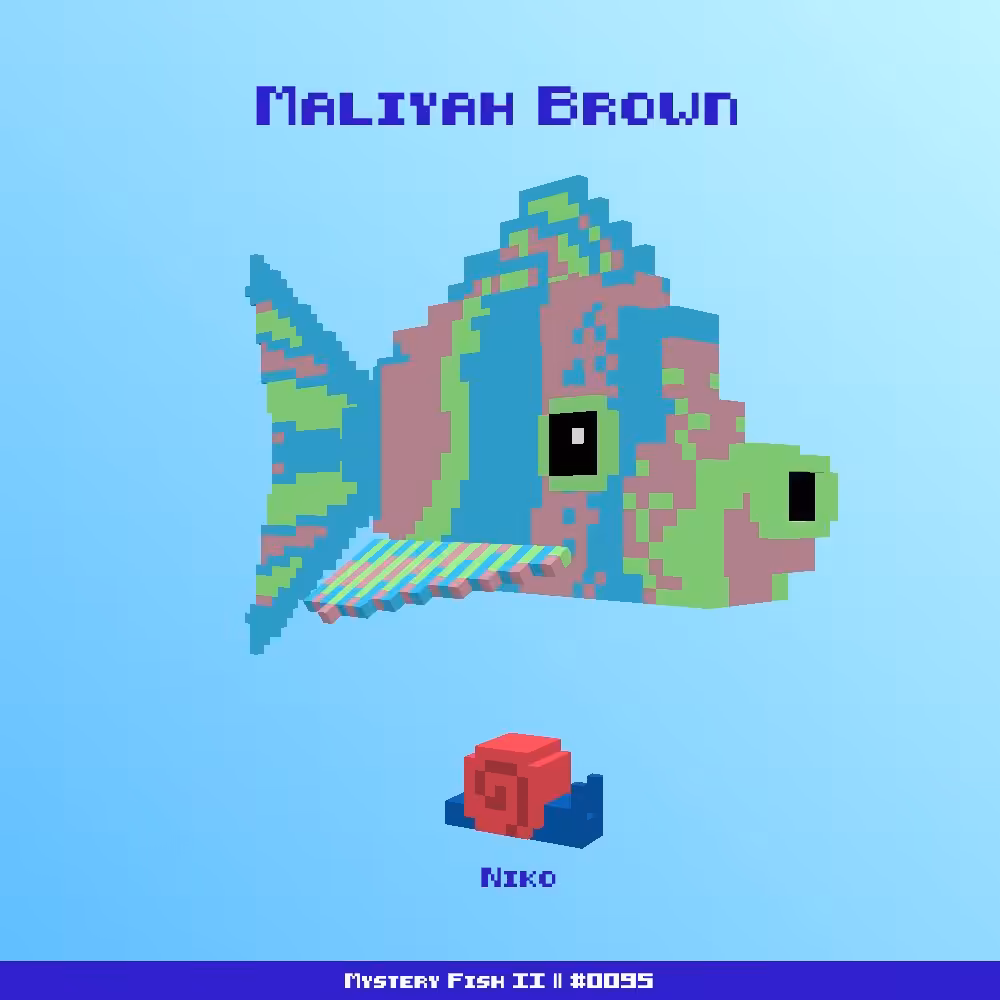 Maliyah Brown :: Mystery Fish 0095/1000