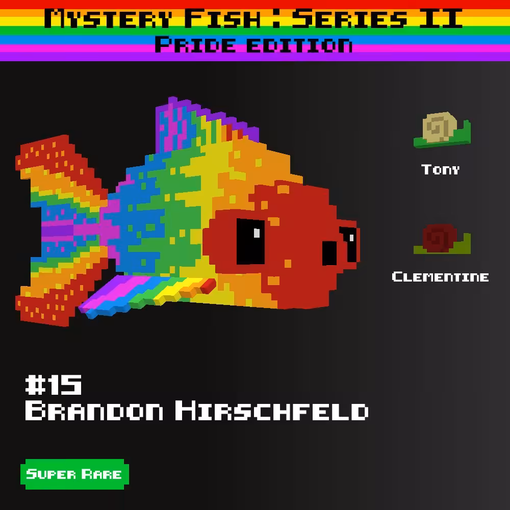 Brandon Hirschfeld :: Mystery Fish : Pride Edition #15
