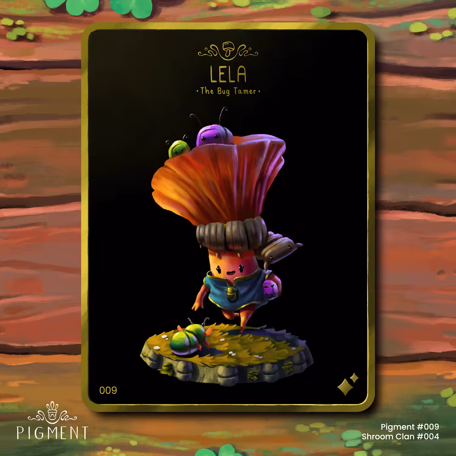 Pigment #009 Superrare, Lela the Bug Tamer