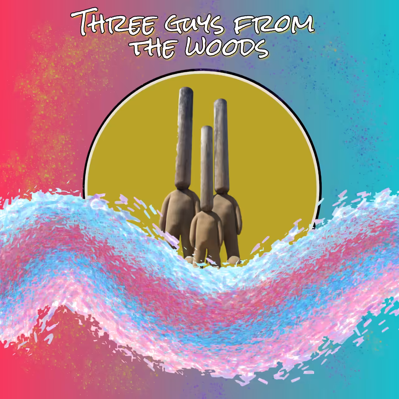 Three Guys From The  Woods