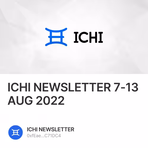 ICHI NEWSLETTER 7-13 AUG 2022 1/500
