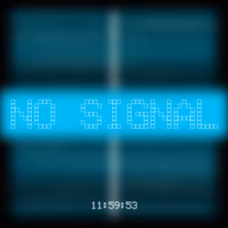No Signal #25