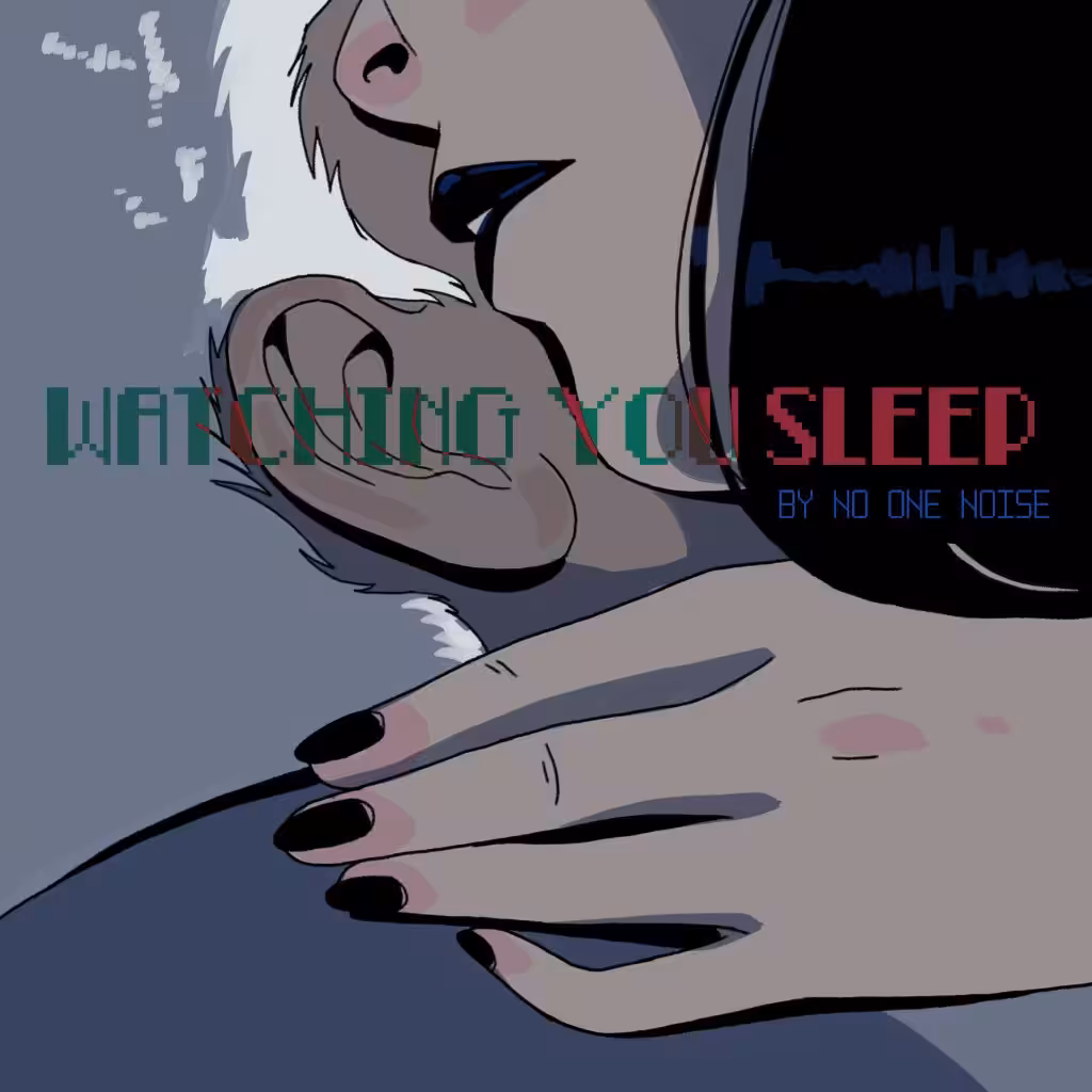 "Watching You Sleep"