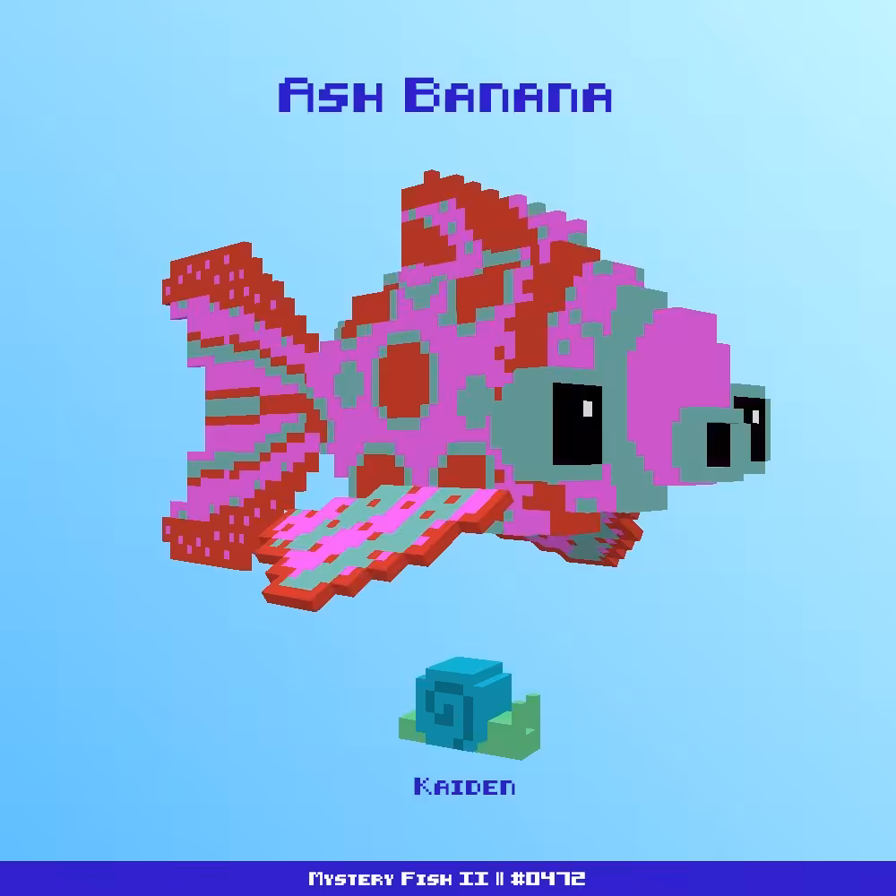 Ash Banana :: Mystery Fish 0472/1000 