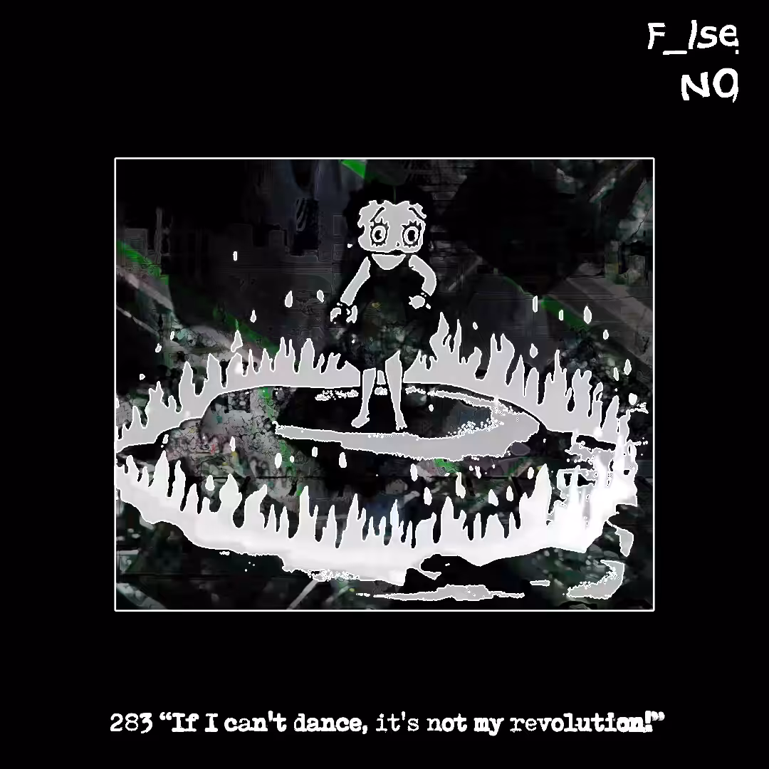 283 "If I can't dance, it's not my revolution!"