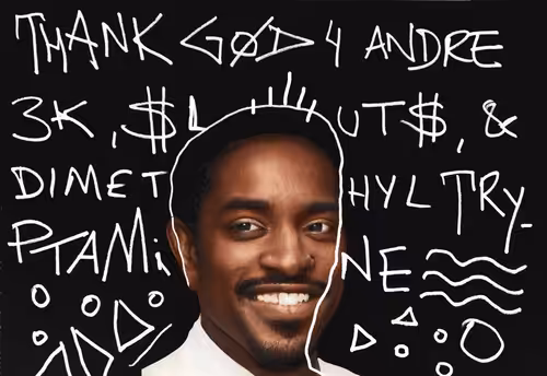 Thank GØD for Andre 3K, $LUTS, and Dimethyltriptamine