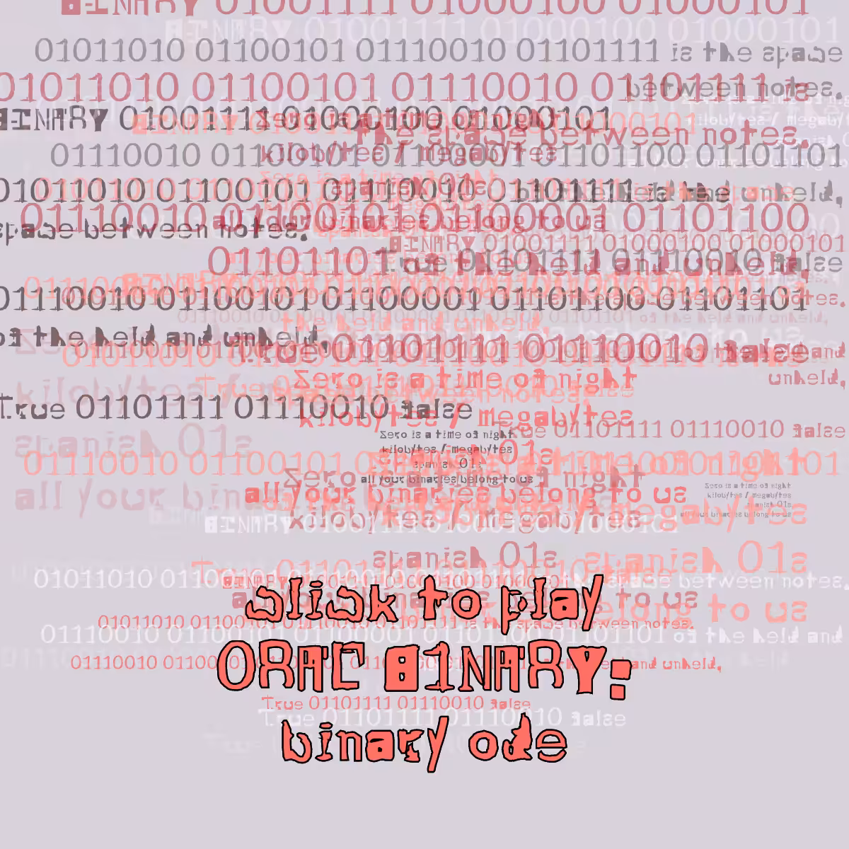0RAL B1NARY: “BINARY ODE” #83