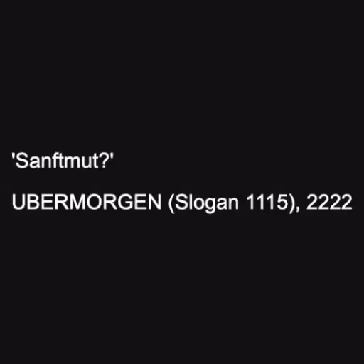 'Sanftmut?'

UBERMOR...