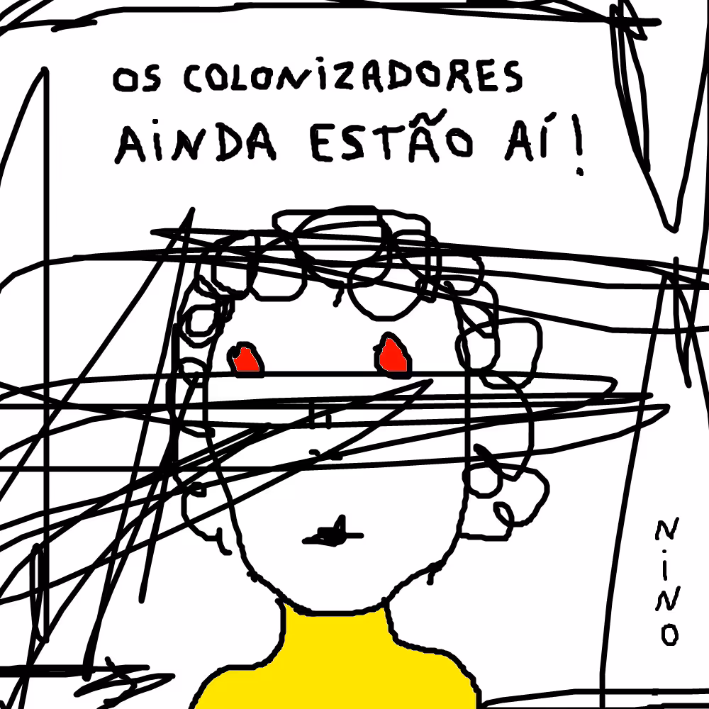 OS COLONIZADORES AINDA ESTÃO AÍ