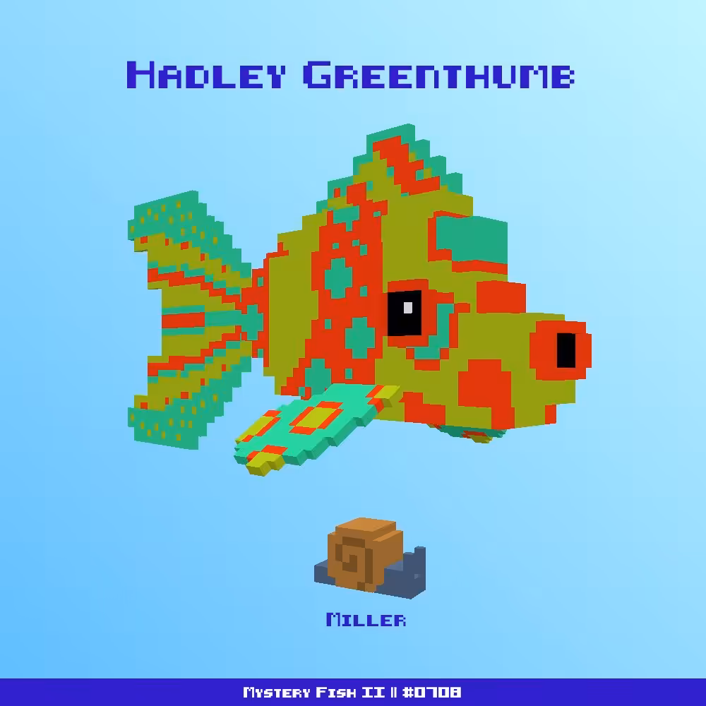 Hadley Greenthumb :: Mystery Fish 0708/1000 