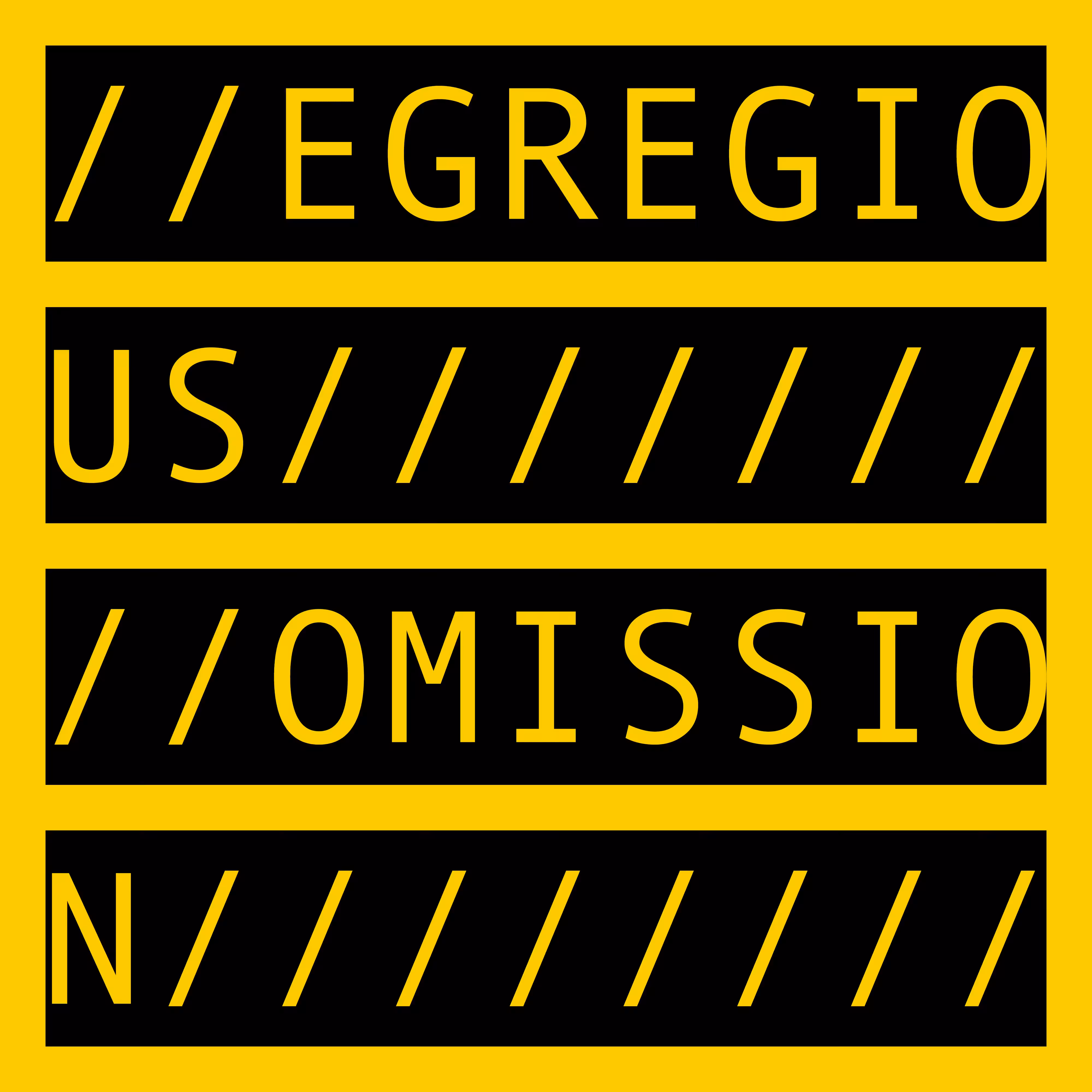 COMMENT OUT: EGREGIOUS OMISSION