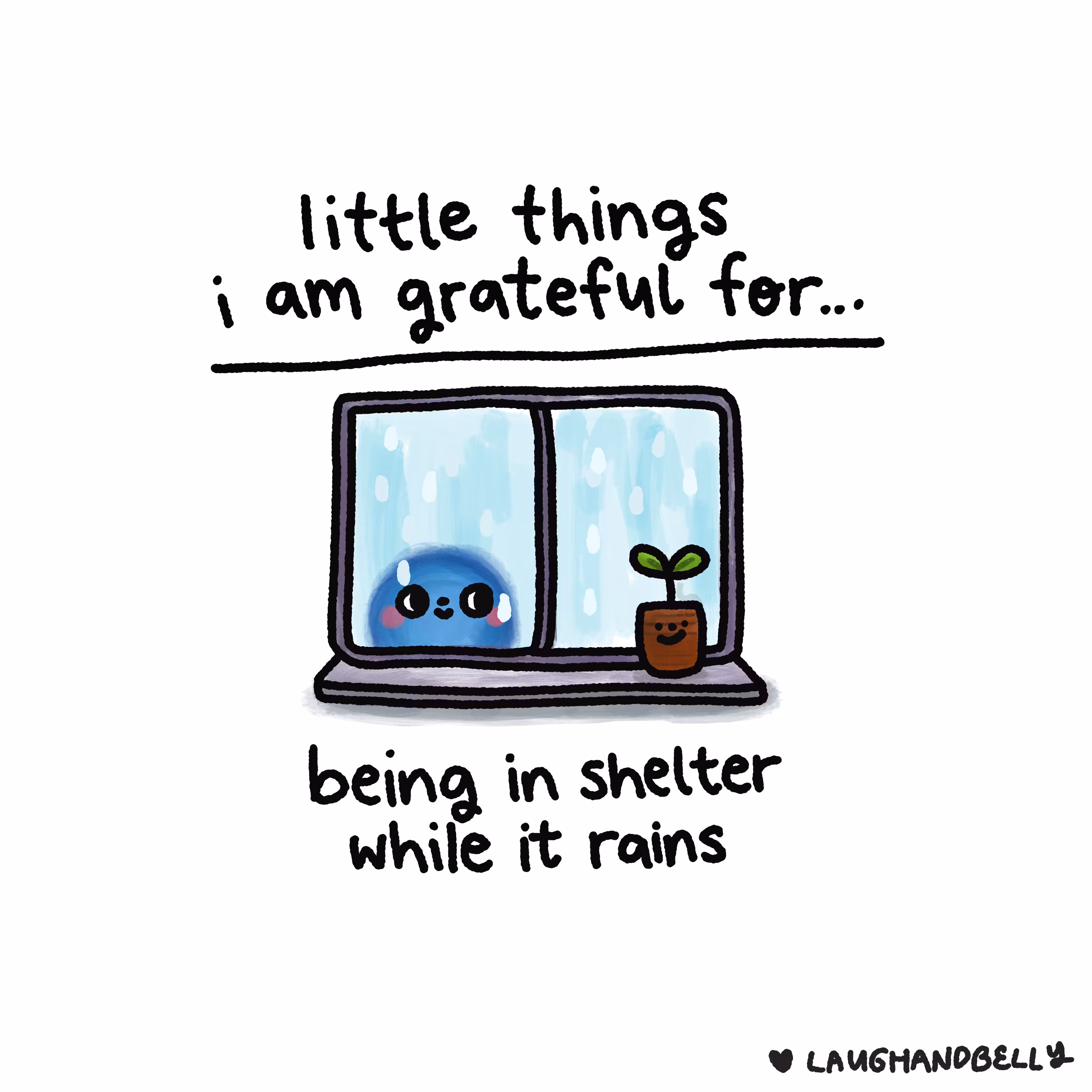 little things i am grateful for: Being in shelter while it rains