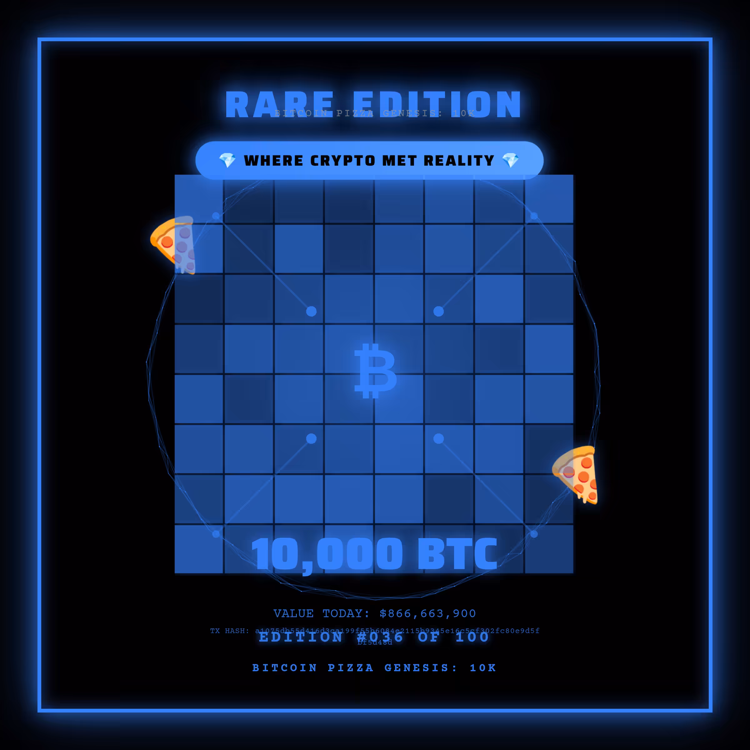 Bitcoin Pizza Genesis: 100 - RARE #036