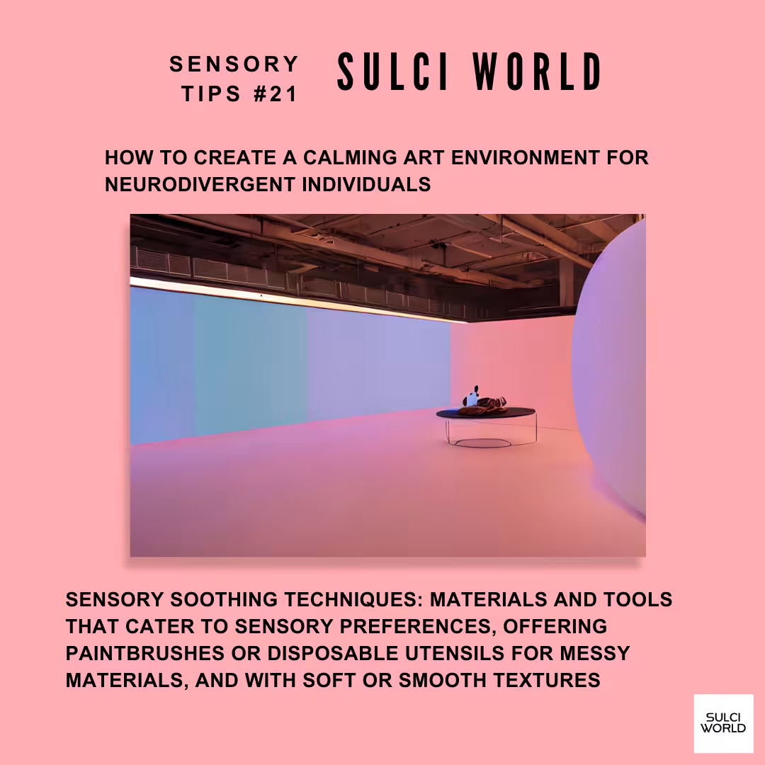 Sensory Tips #21 | SULCI WORLD