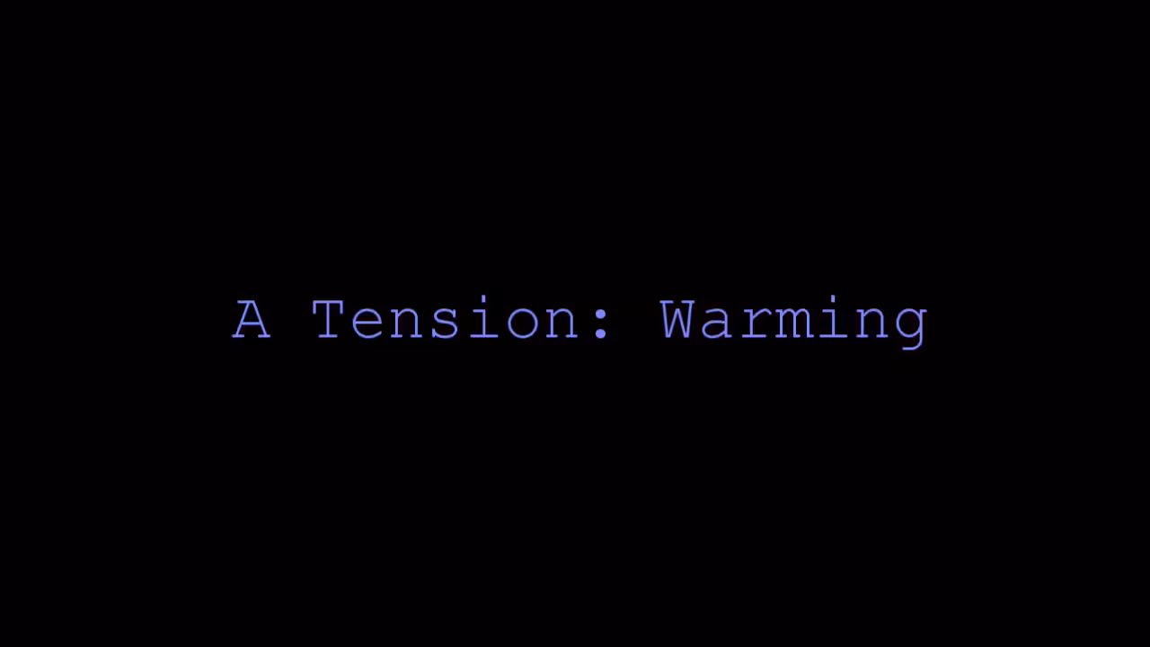 A Tension: Warming