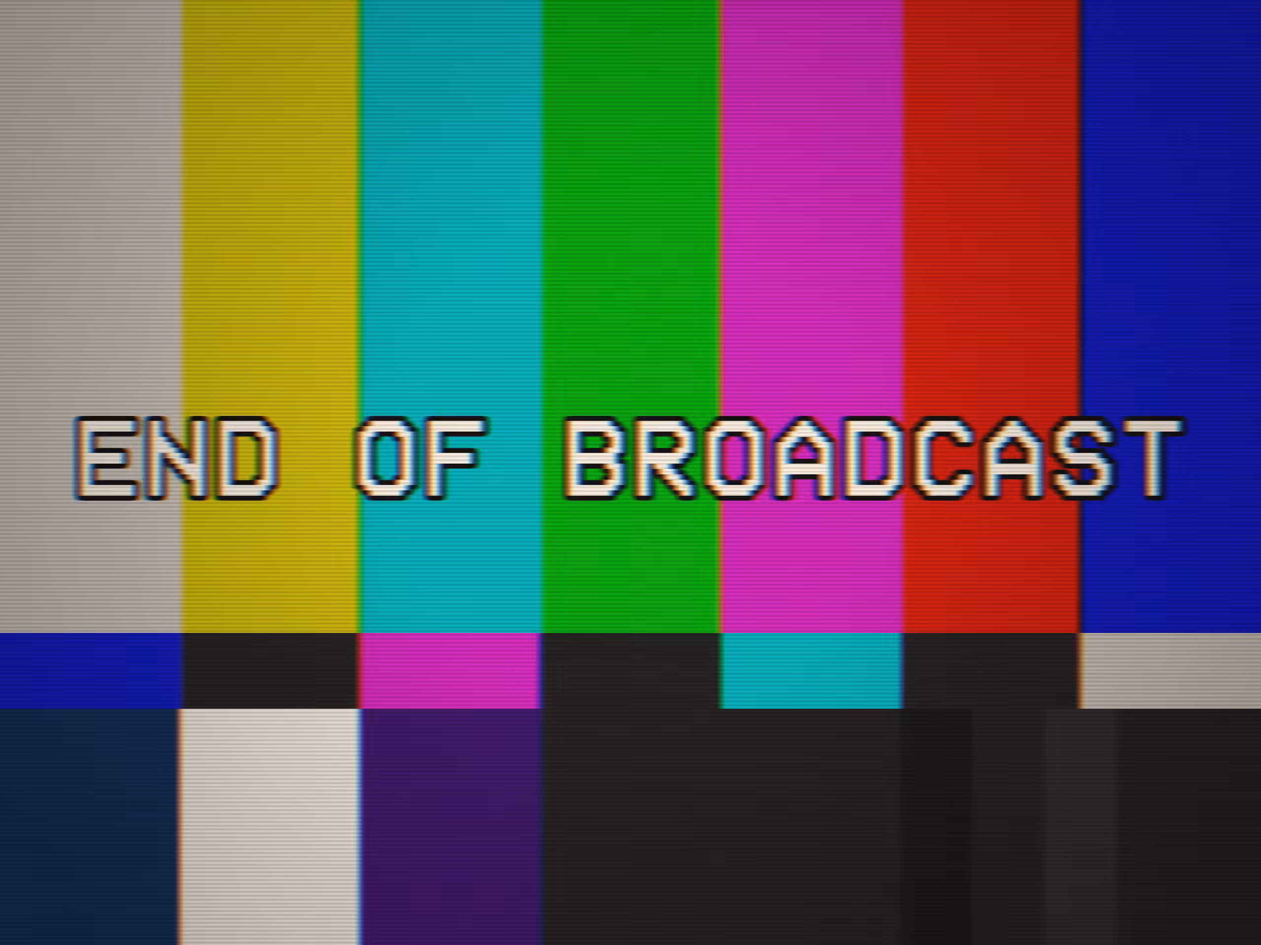 END OF BROADCAST