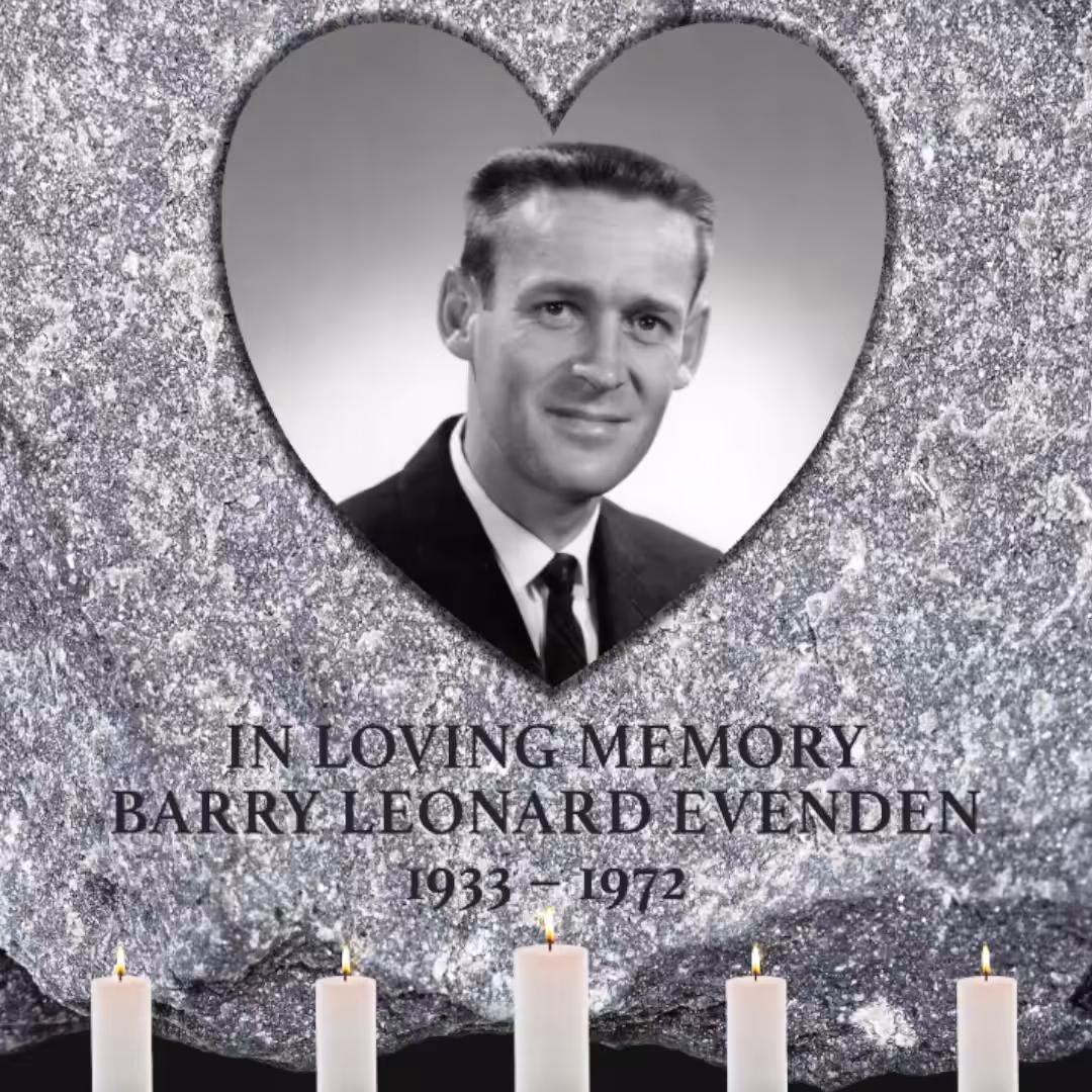 IN LOVING MEMORY BARRY LEONARD EVENDEN 1933-1972