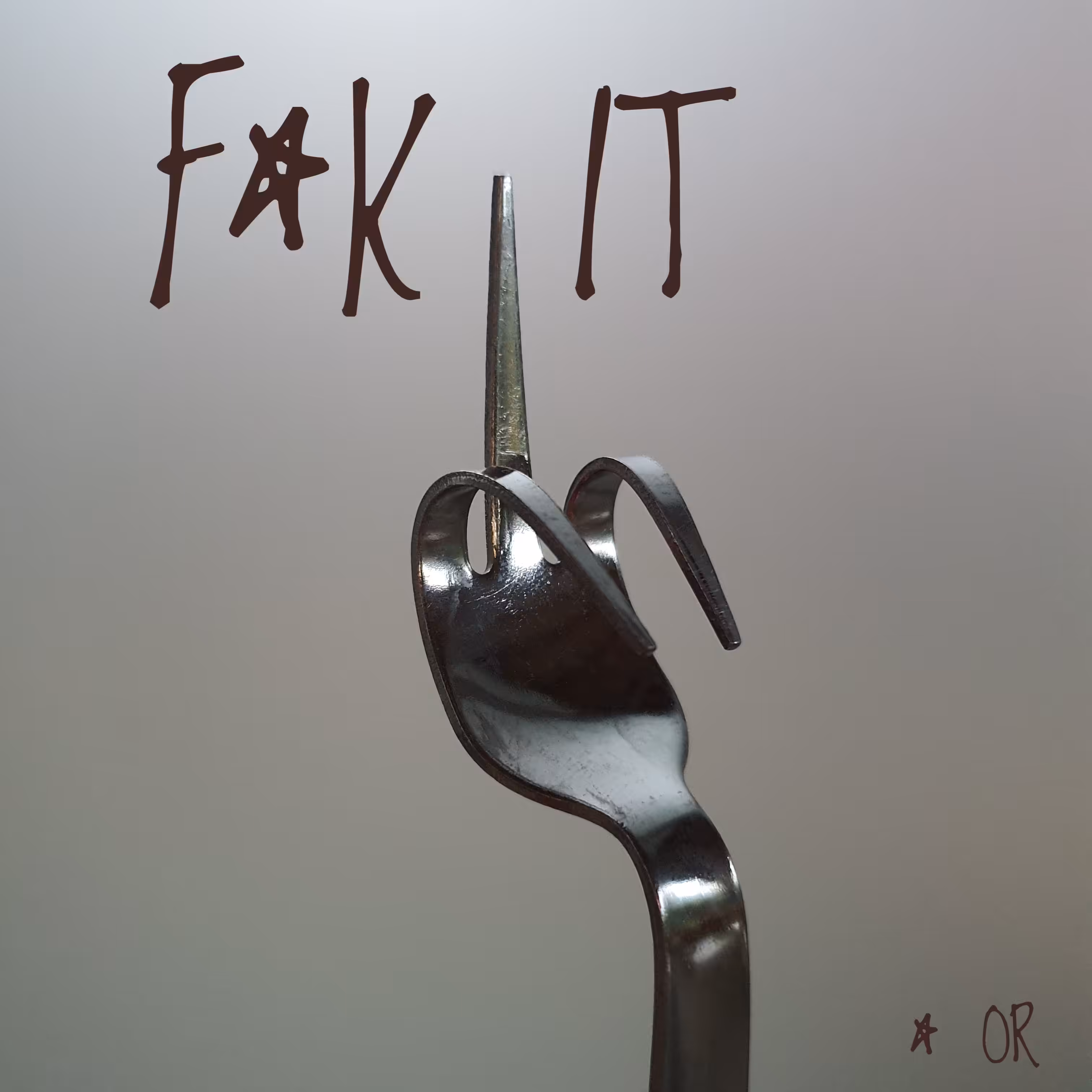 F*K IT