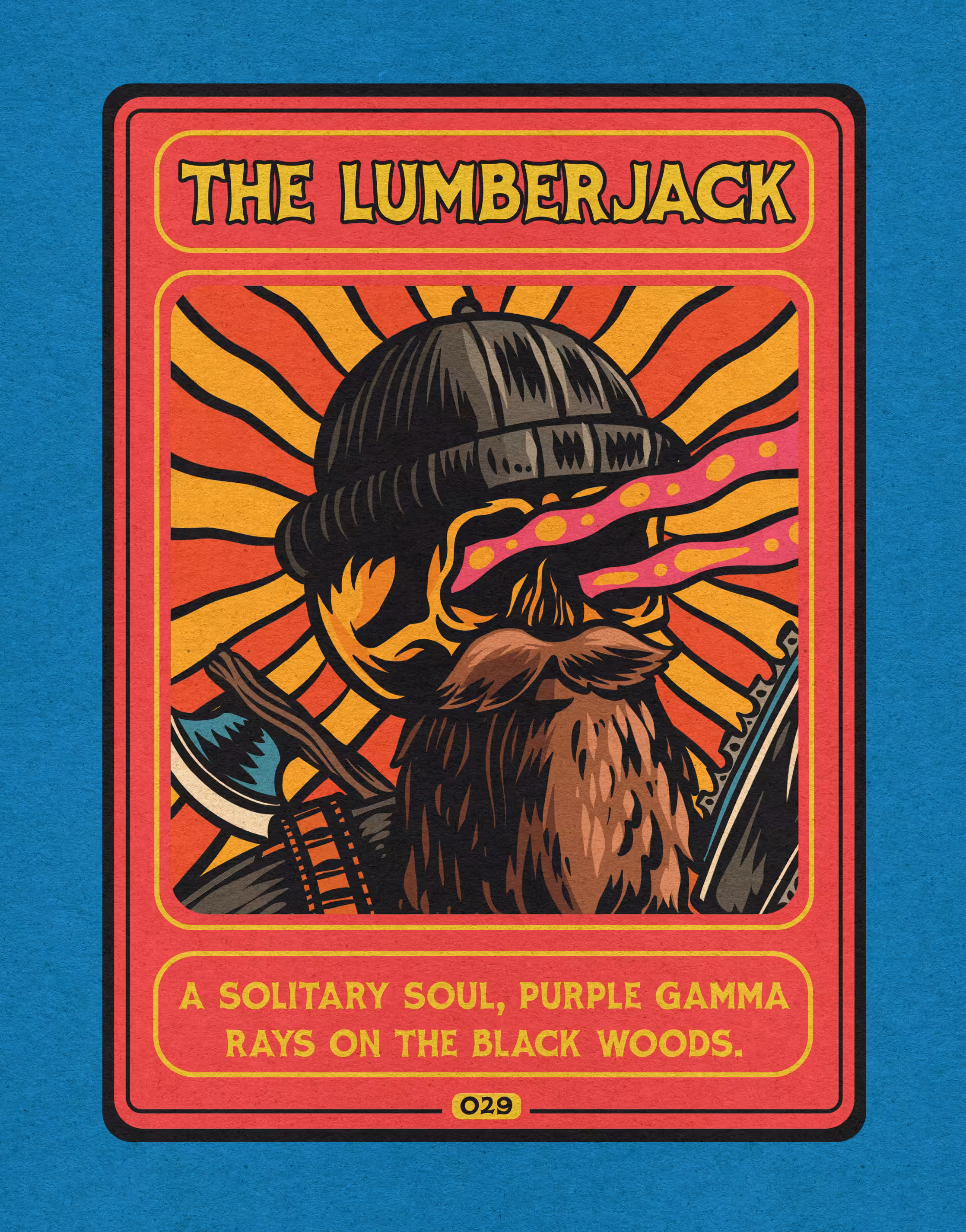 #029 / The Lumberjack