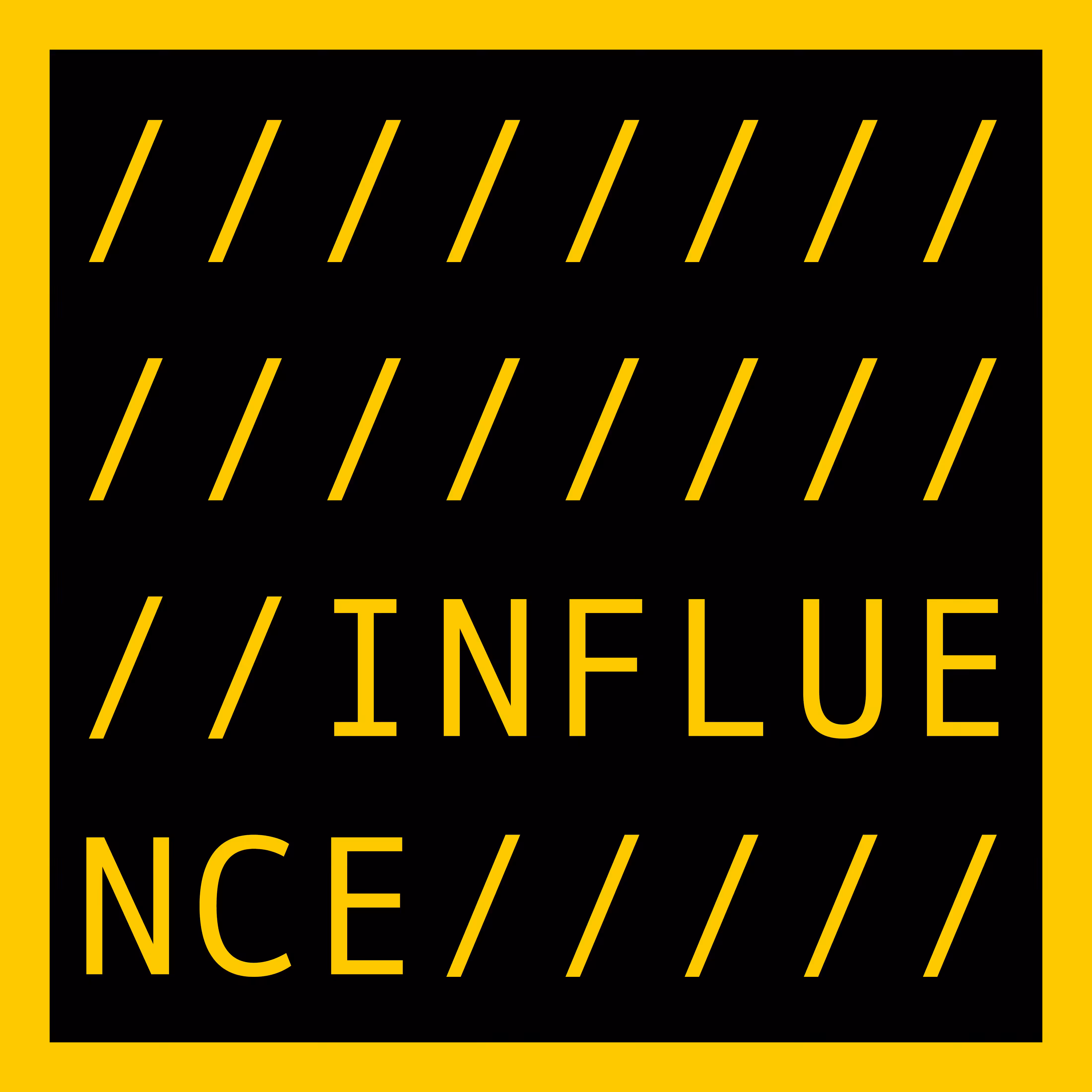 INFLUENCE