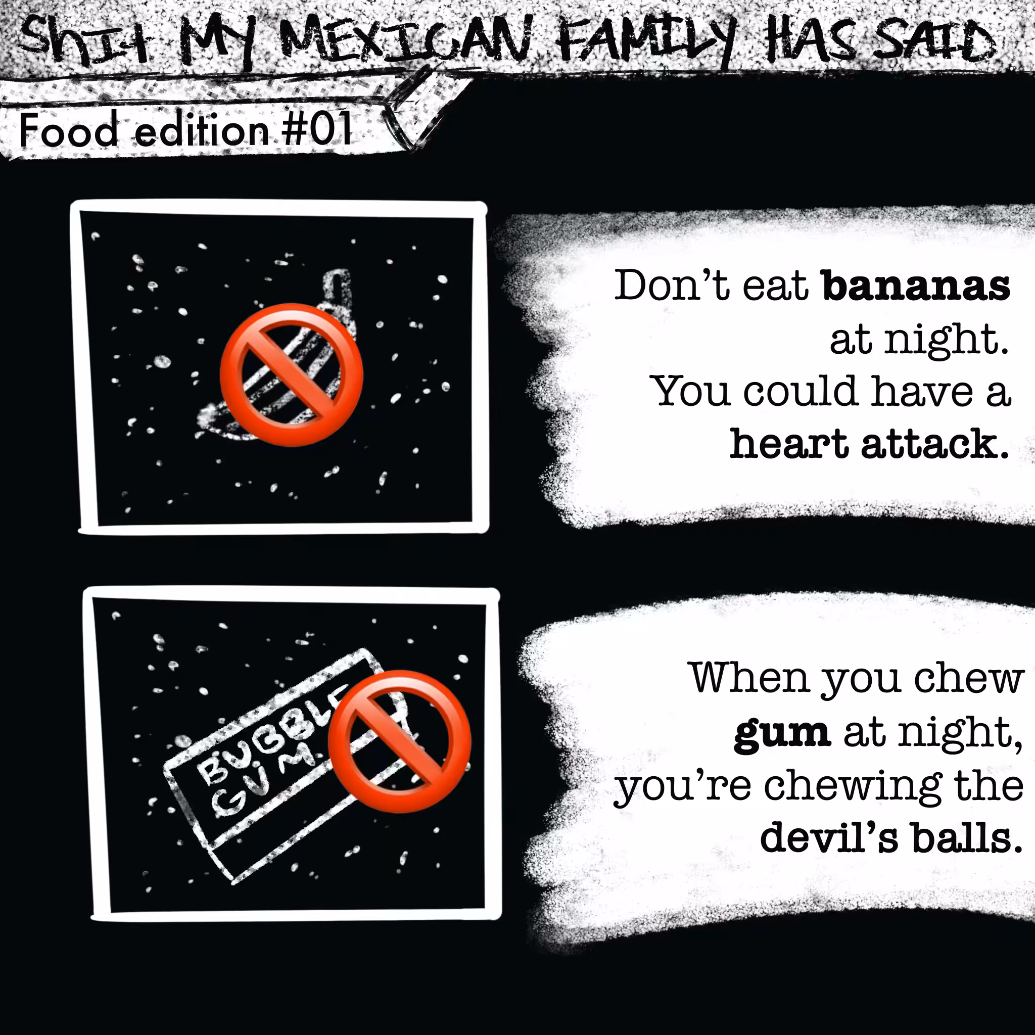 shit my mexican family has said - food edition #01