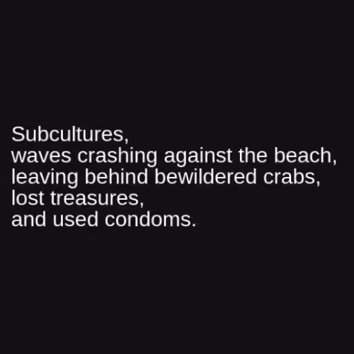 Subcultures,
waves c...