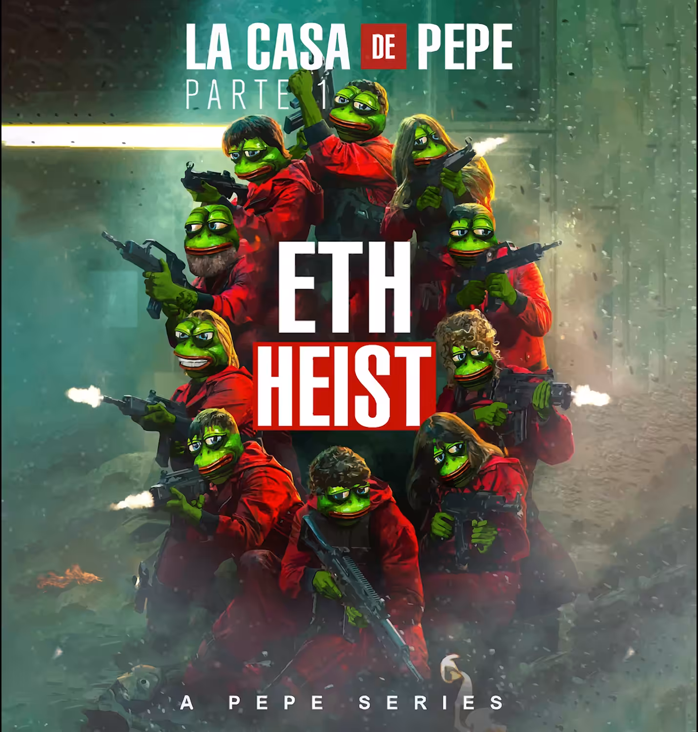 LA CASA DE PEPE - ETH HEIST