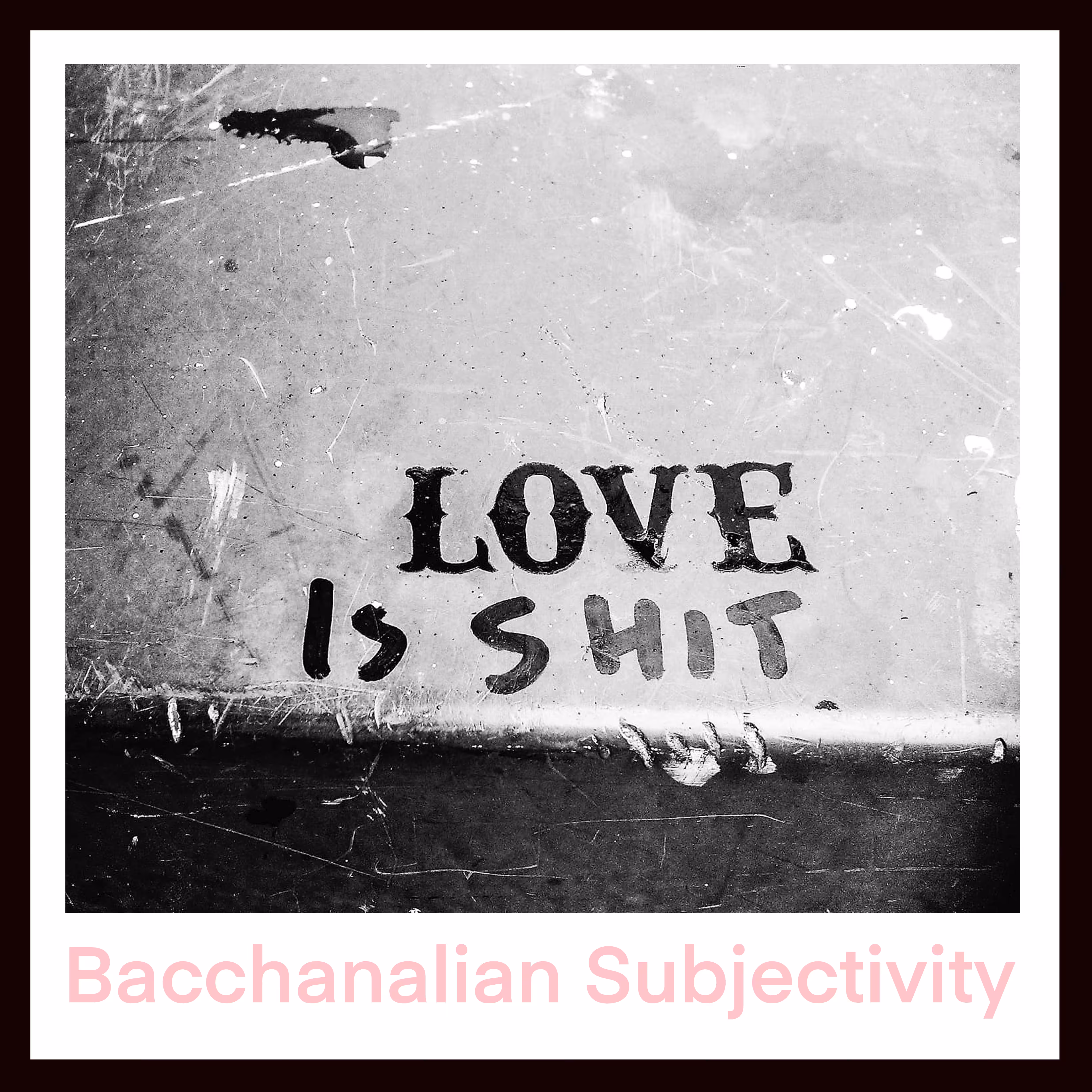 Bacchanalian Subjectivity