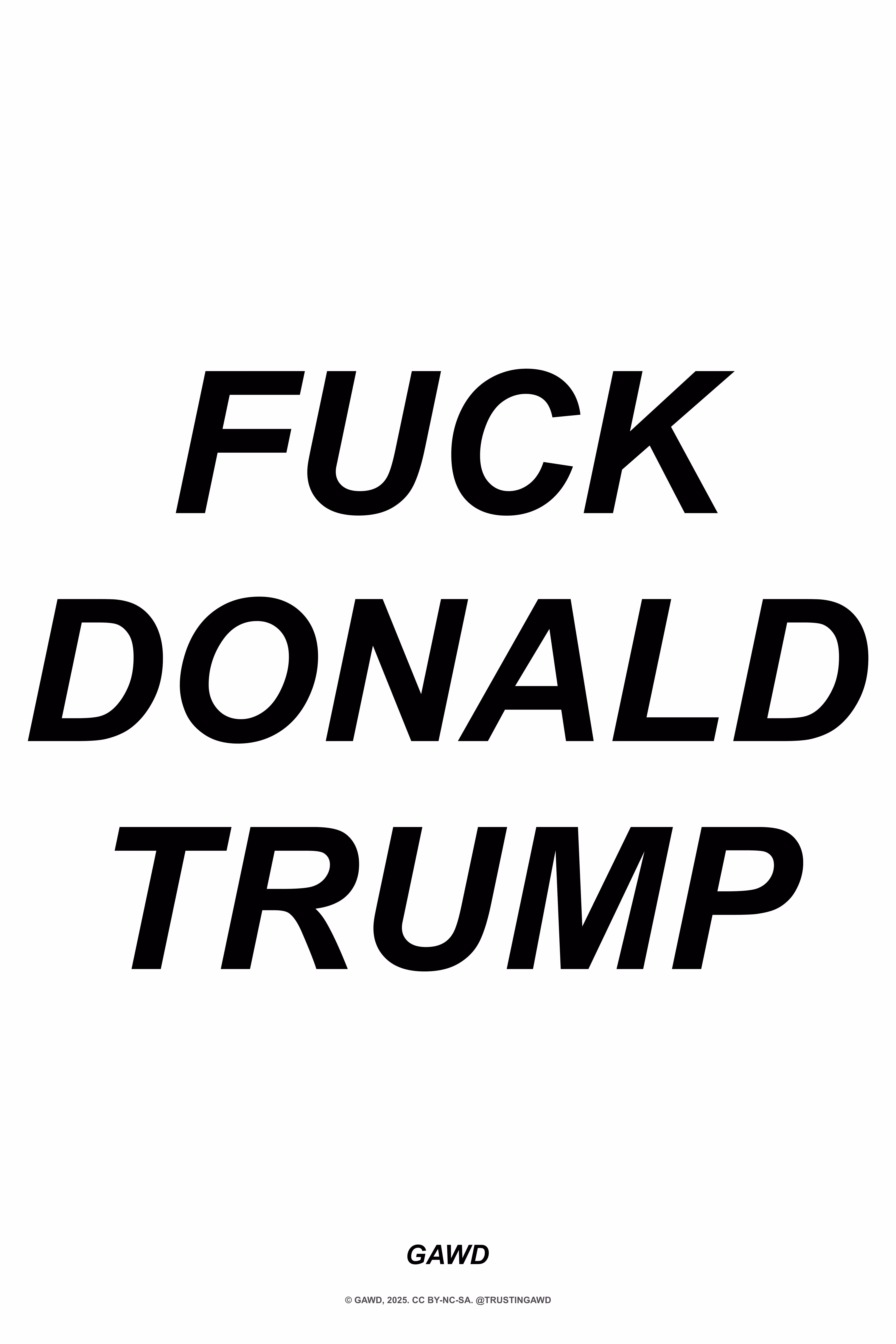 FUCK DONALD TRUMP (w)