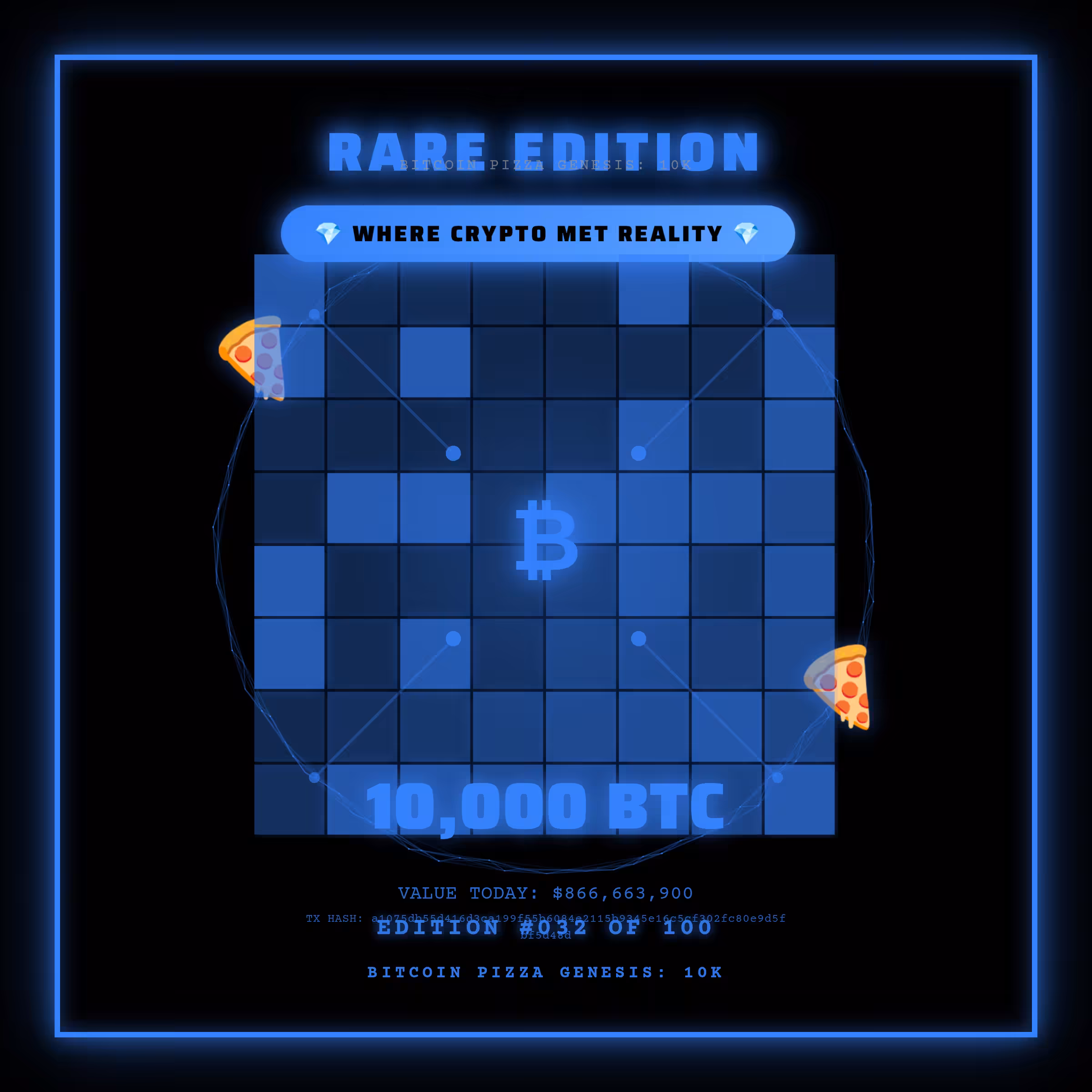 Bitcoin Pizza Genesis: 100 - RARE #032