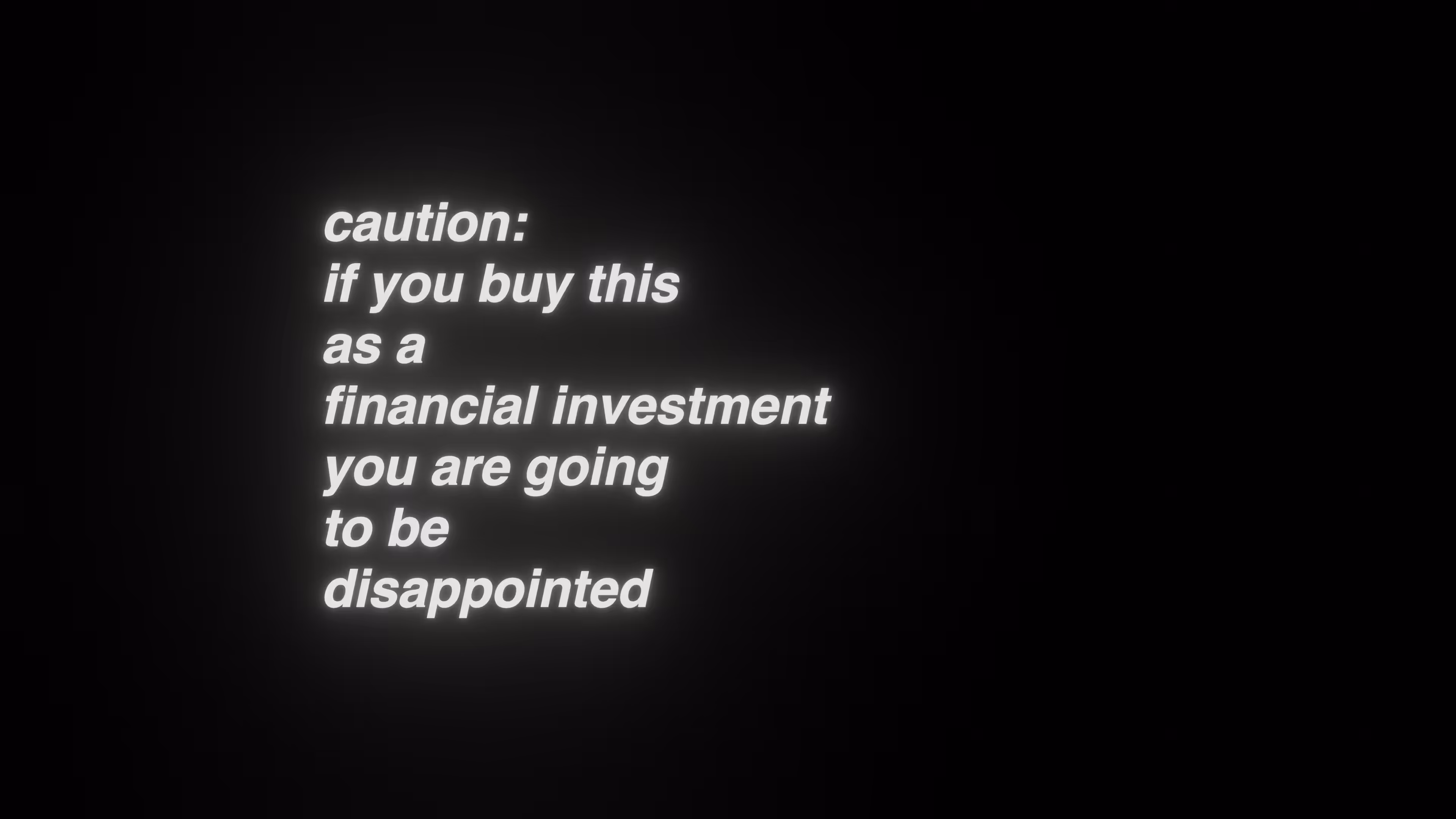 Caution: Financial Investment 