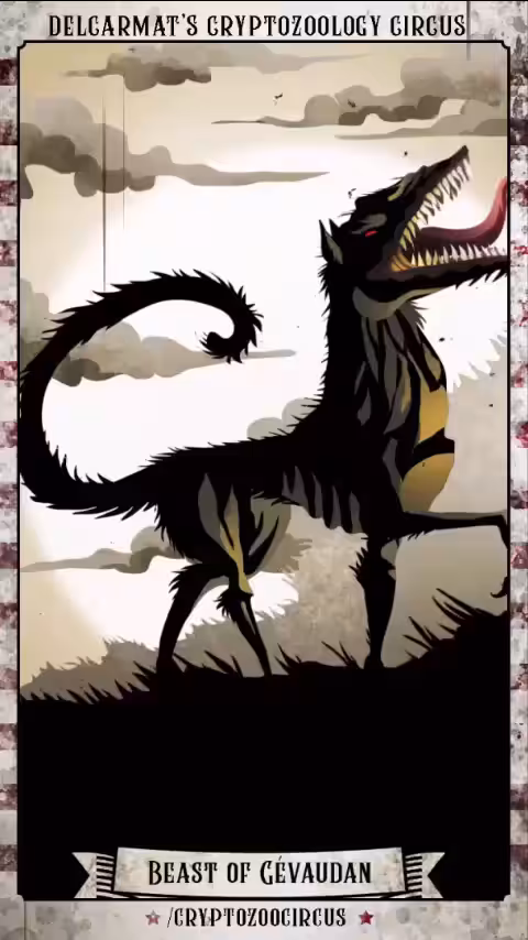 Circus cryptid #19: Beast of Gévaudan