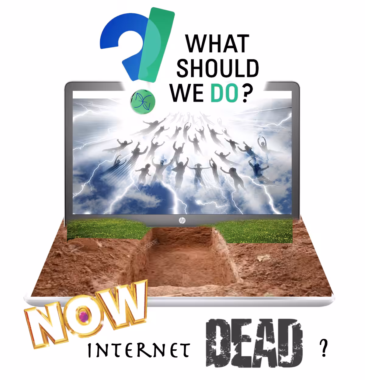 What Should We Do?! Now internet Dead?