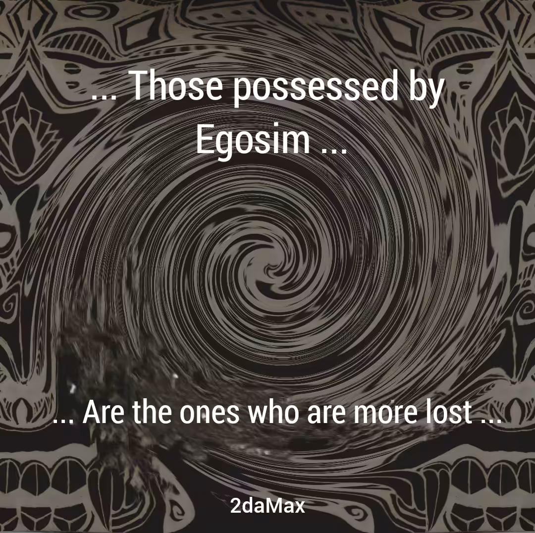 Egosim leads you astray 