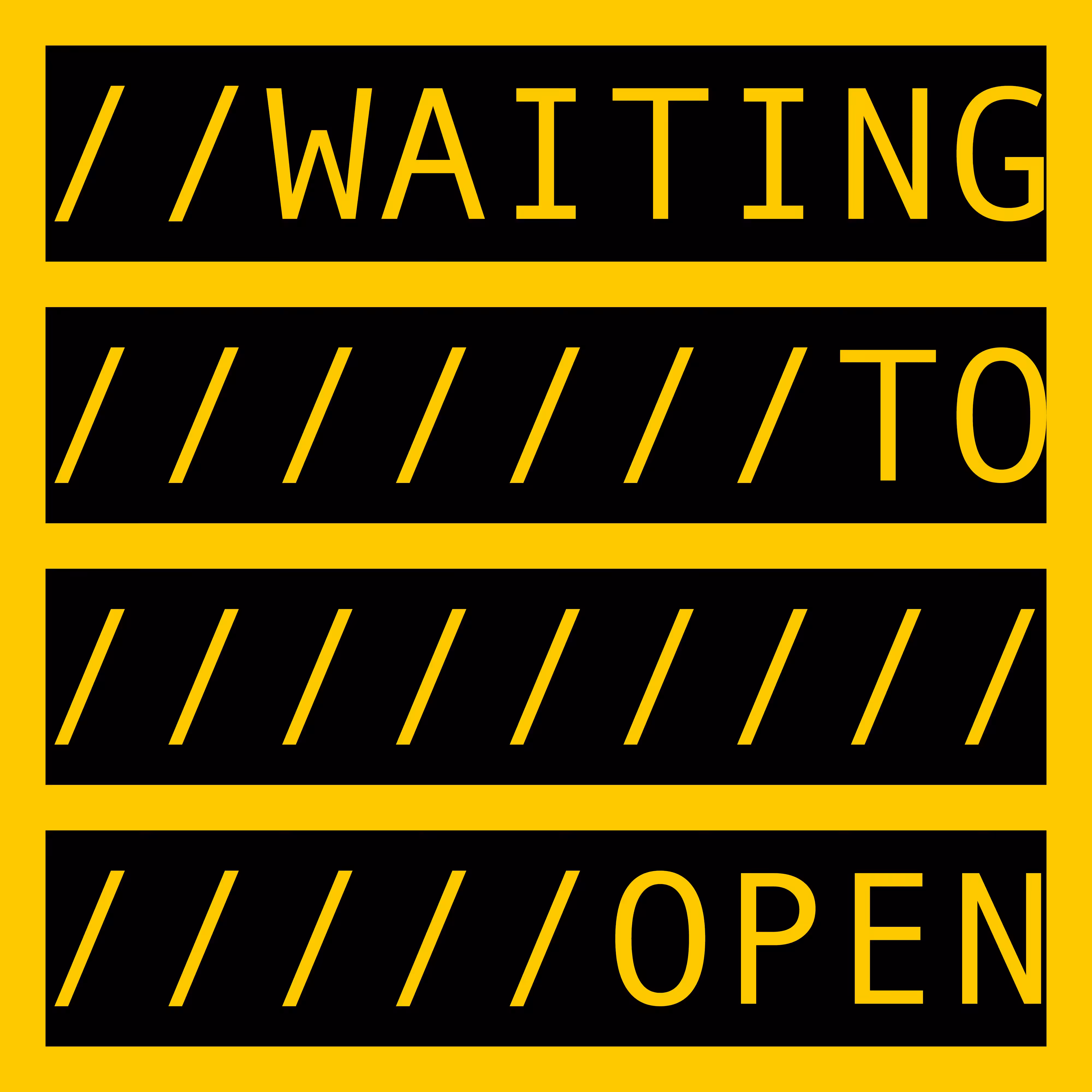WAITING TO OPEN