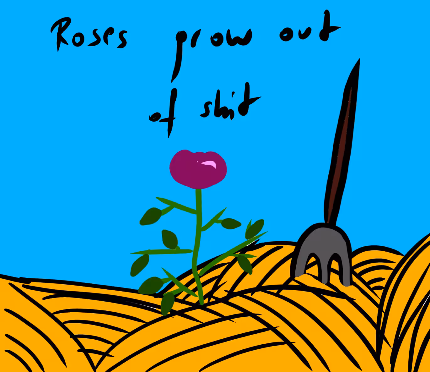#019 Roses Grow Out Of Shit