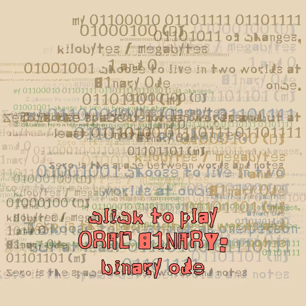 0RAL B1NARY: “BINARY ODE” #79
