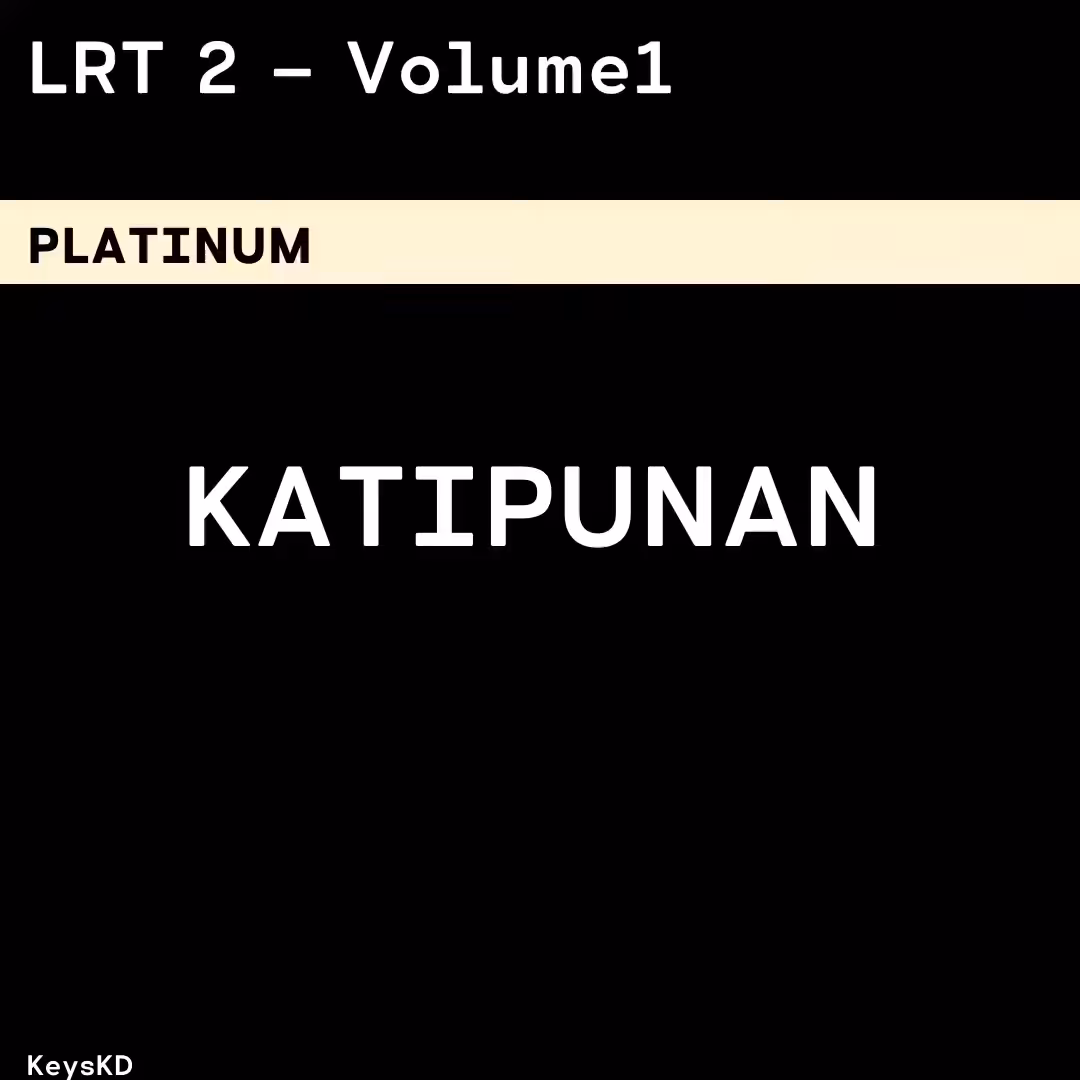 LRT 2 - Volume 1 and 2: Katipunan