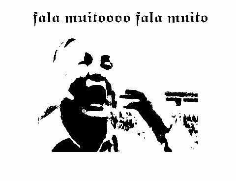 FALA MUITO