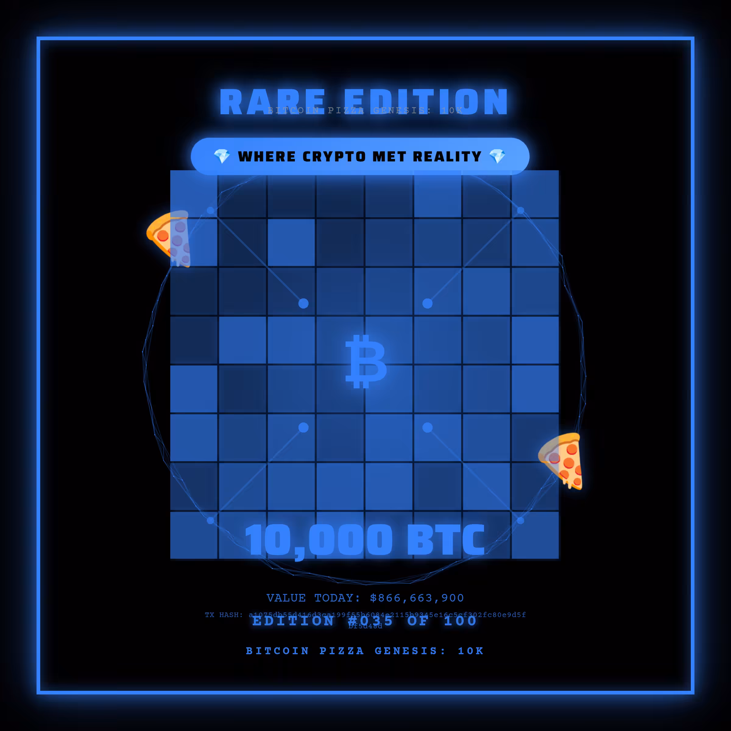 Bitcoin Pizza Genesis: 100 - RARE #035