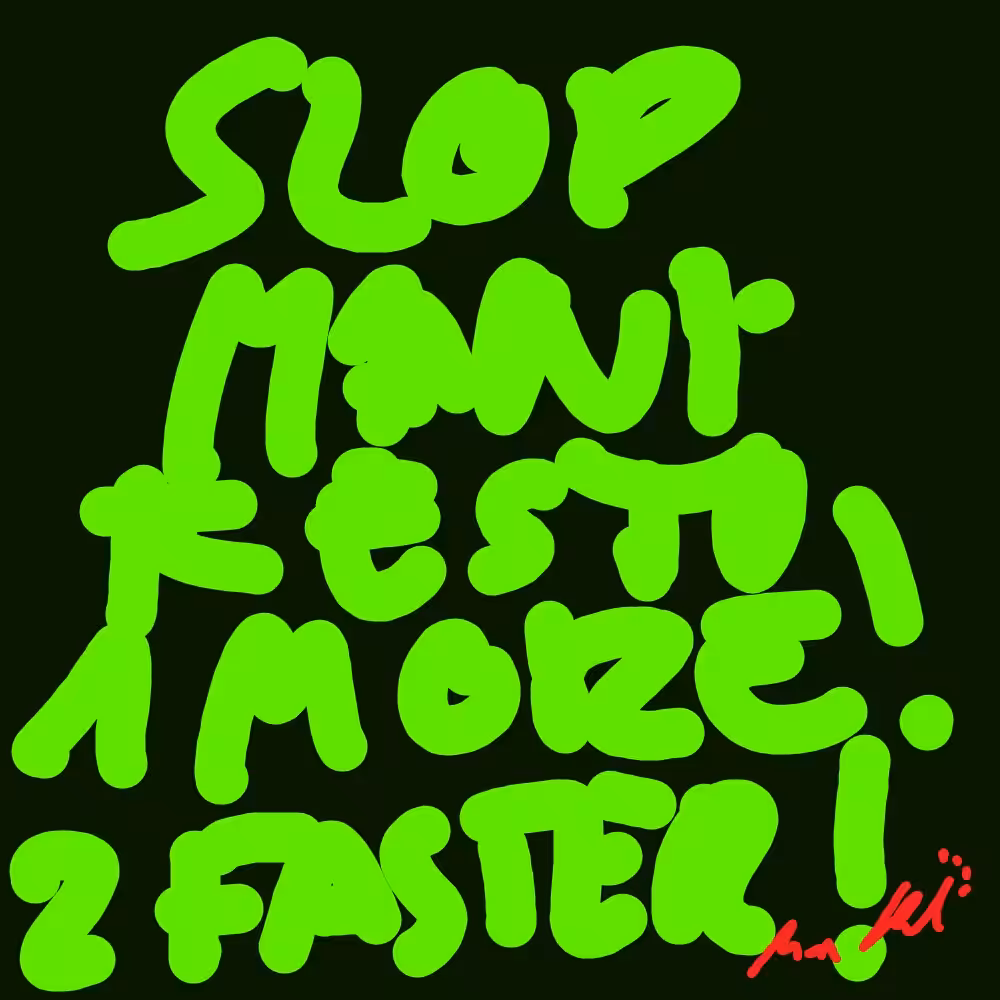 SLOP MANIFESTO