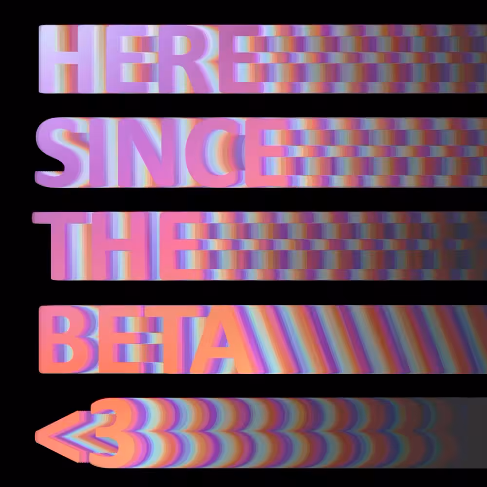 HereSinceTheBeta