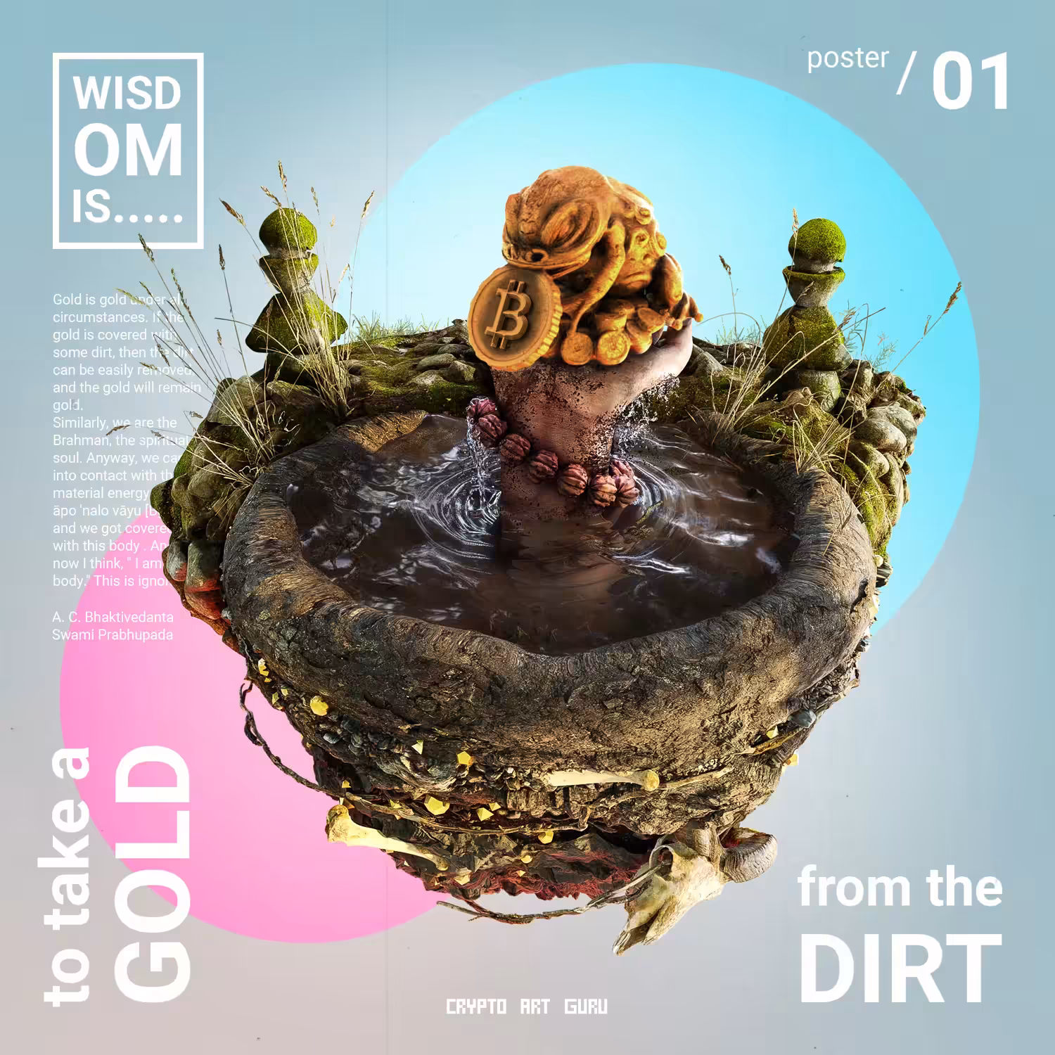"Wisdom Is...#01"  To Take a GOLD from the DIRT