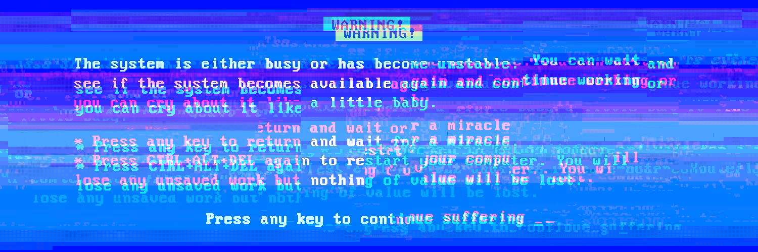 Press Any Key to Continue Suffering