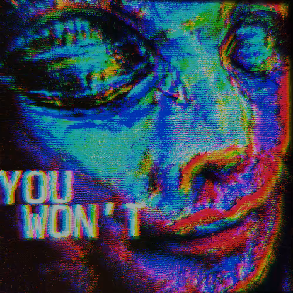 YOU WON'T