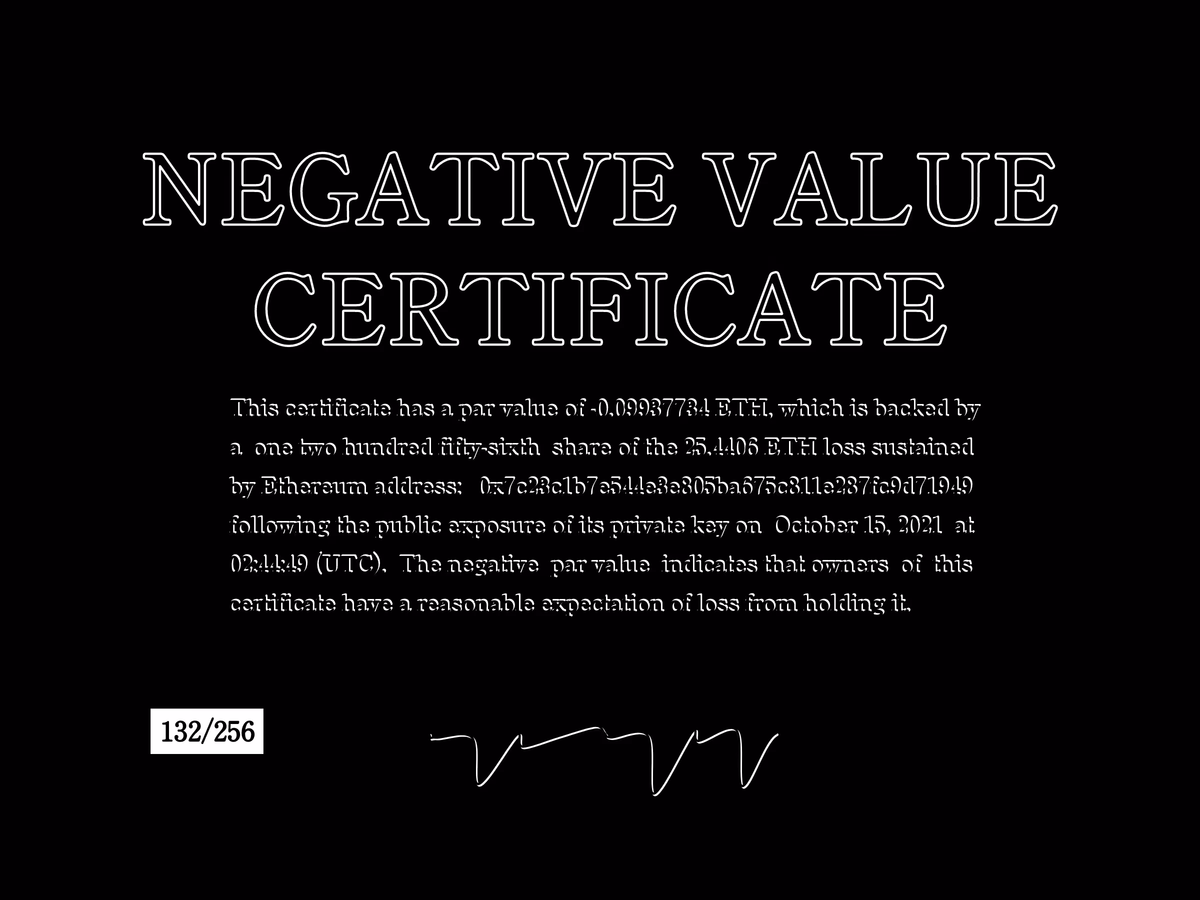 Negative Value Certificate #132 of 256