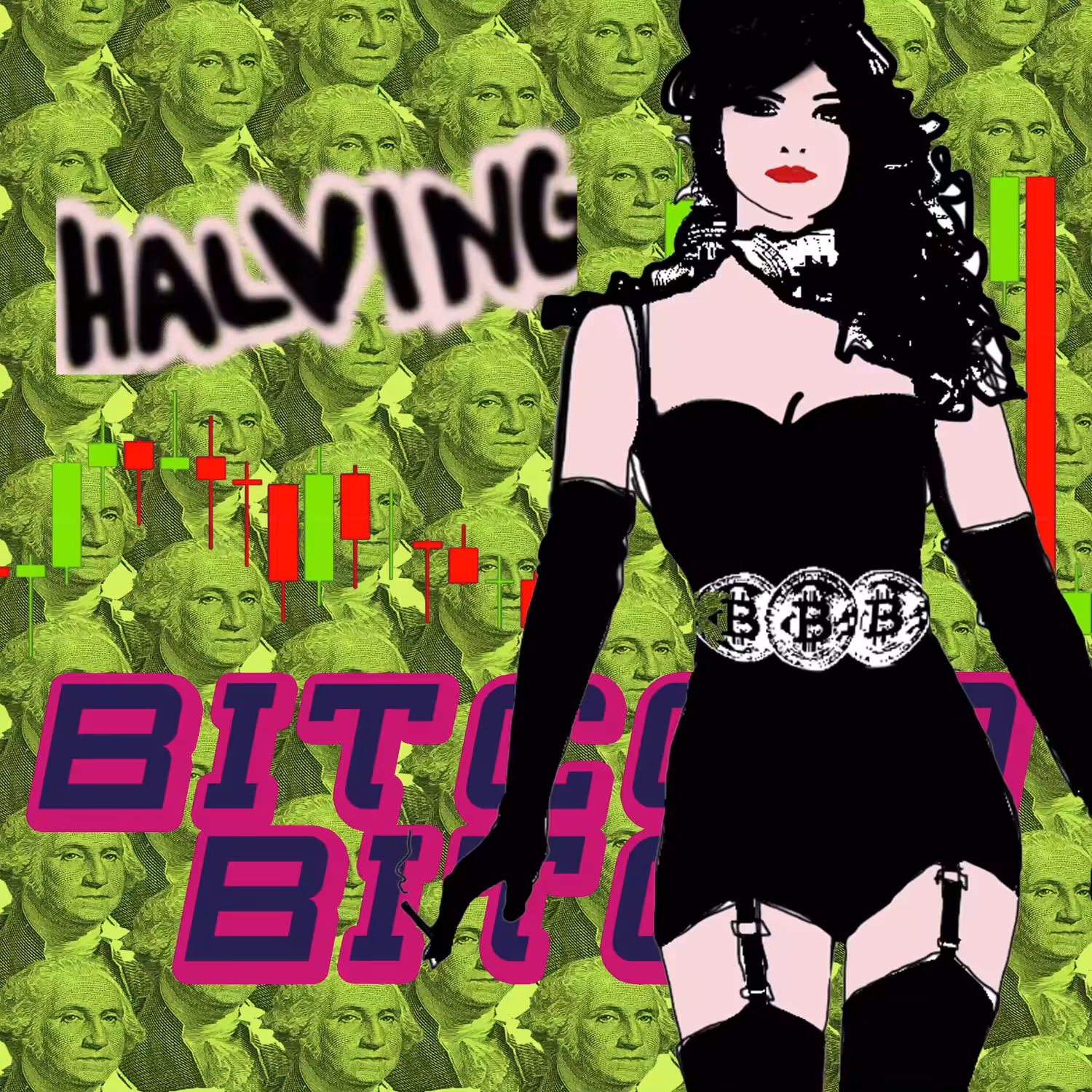 BITCOIN BITCH (HALVING)