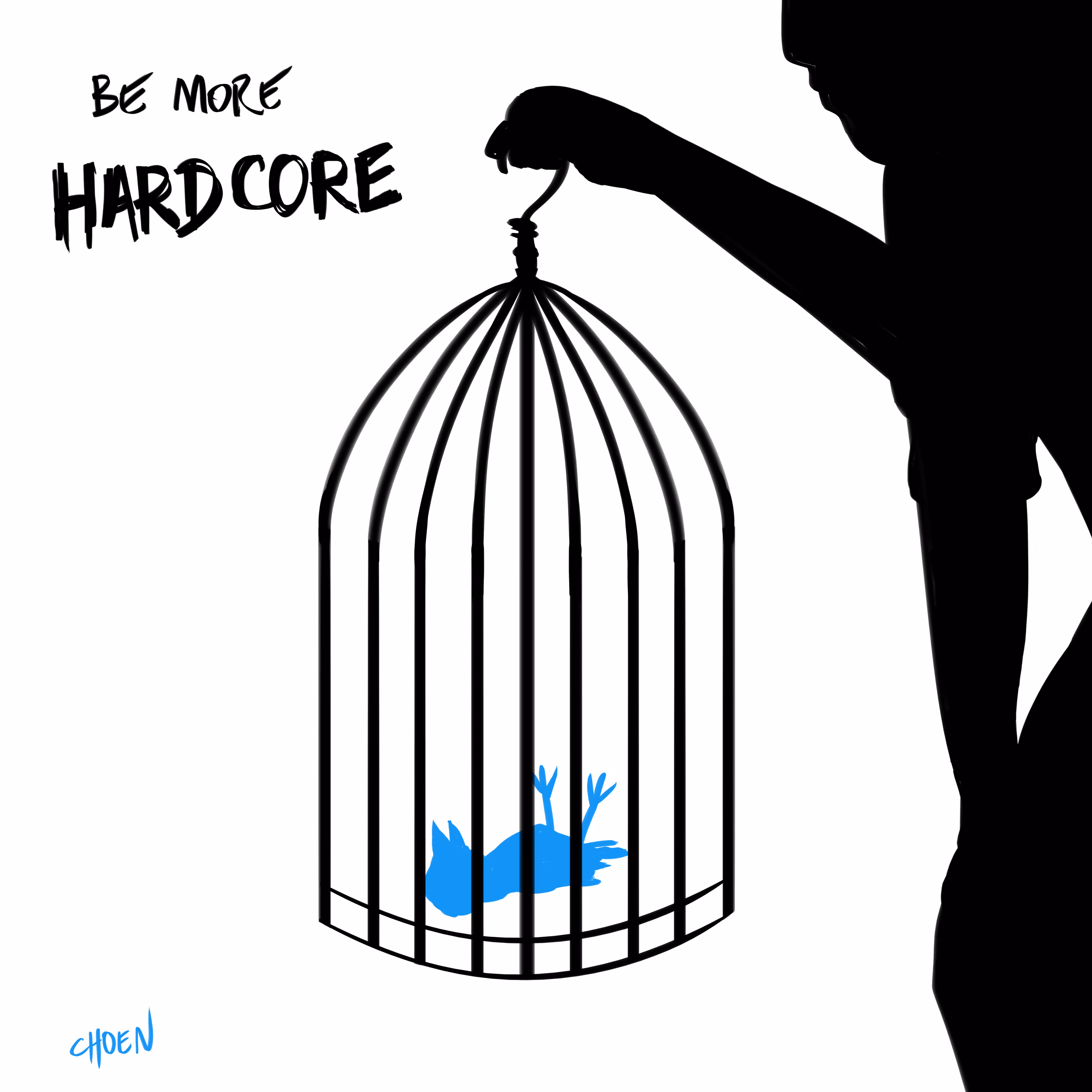 Be more HARDCORE
