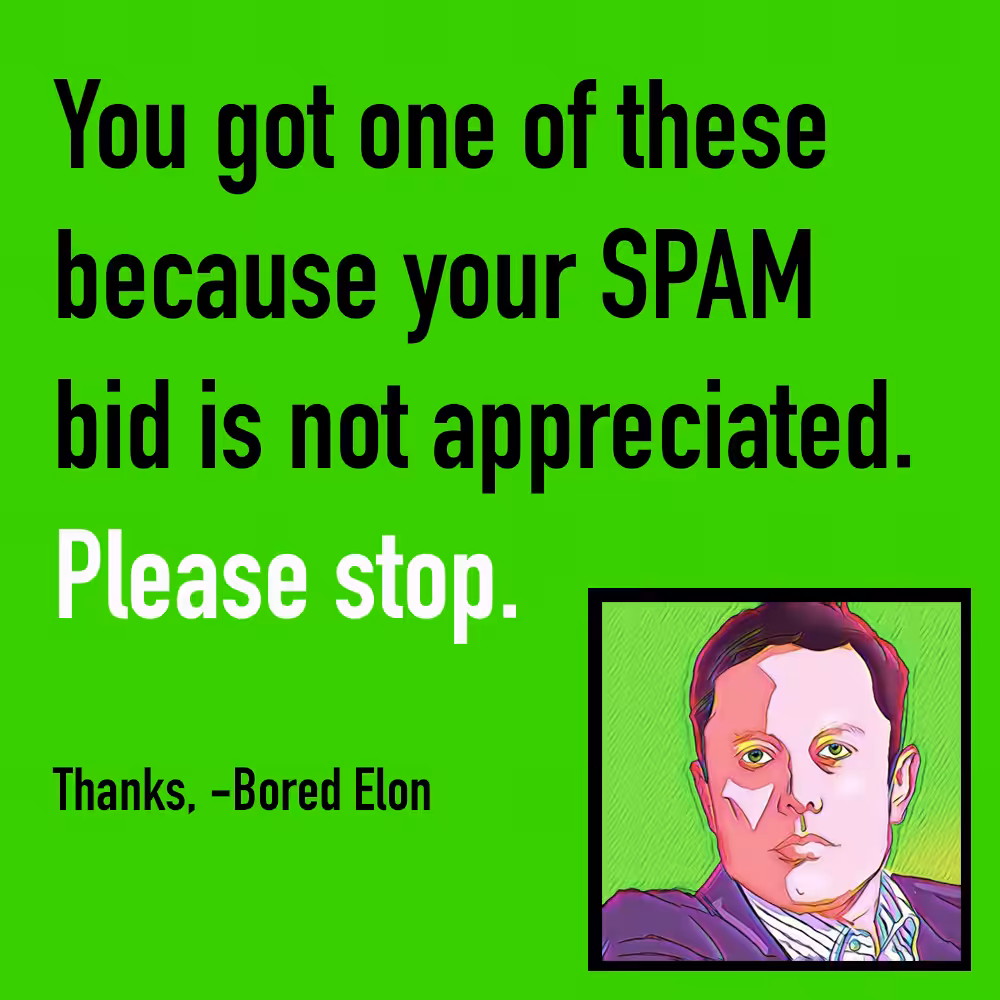 Stop spamming me.