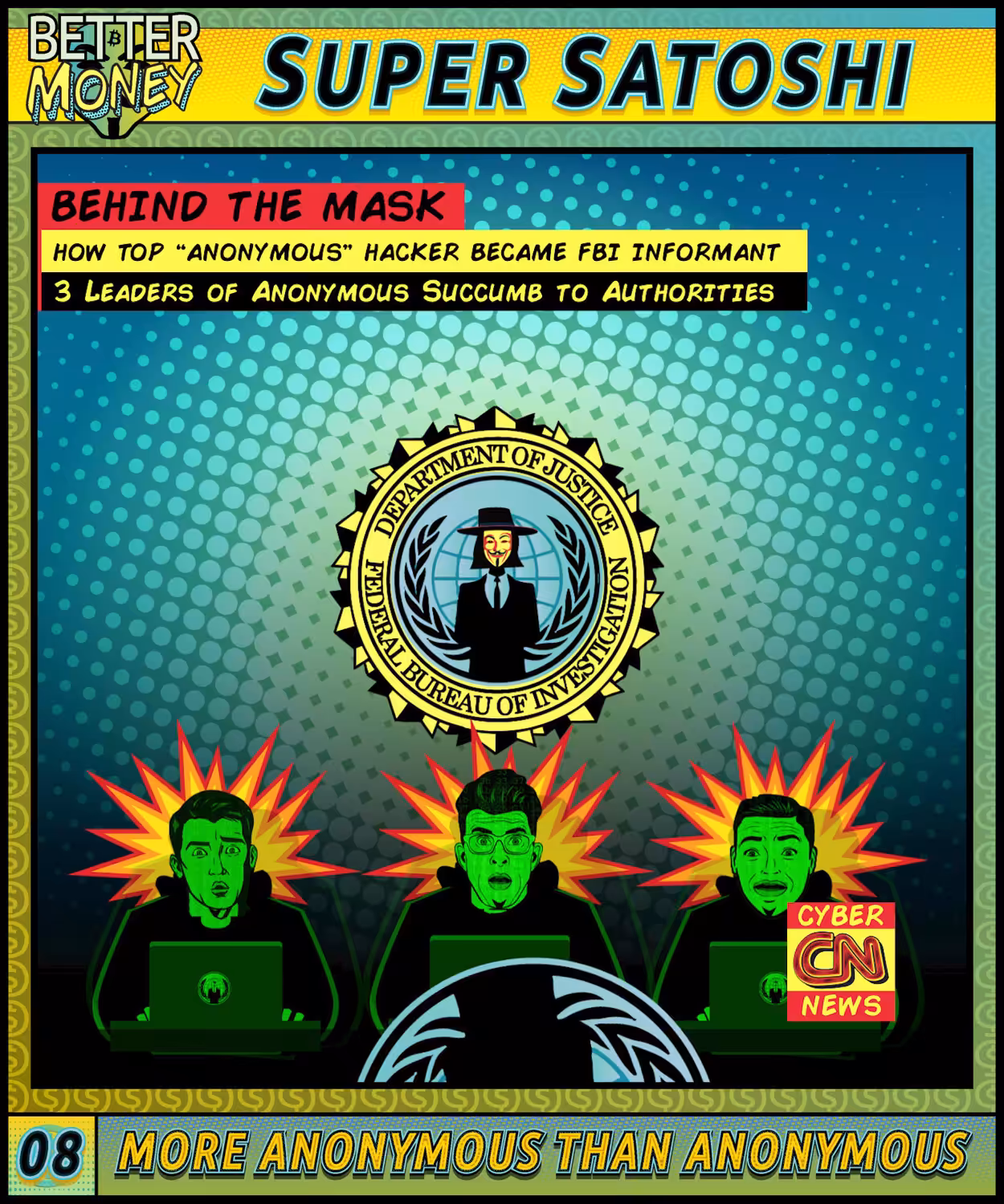 SUPER SATOSHI 08 MORE ANONYMOUS THAN ANONYMOUS